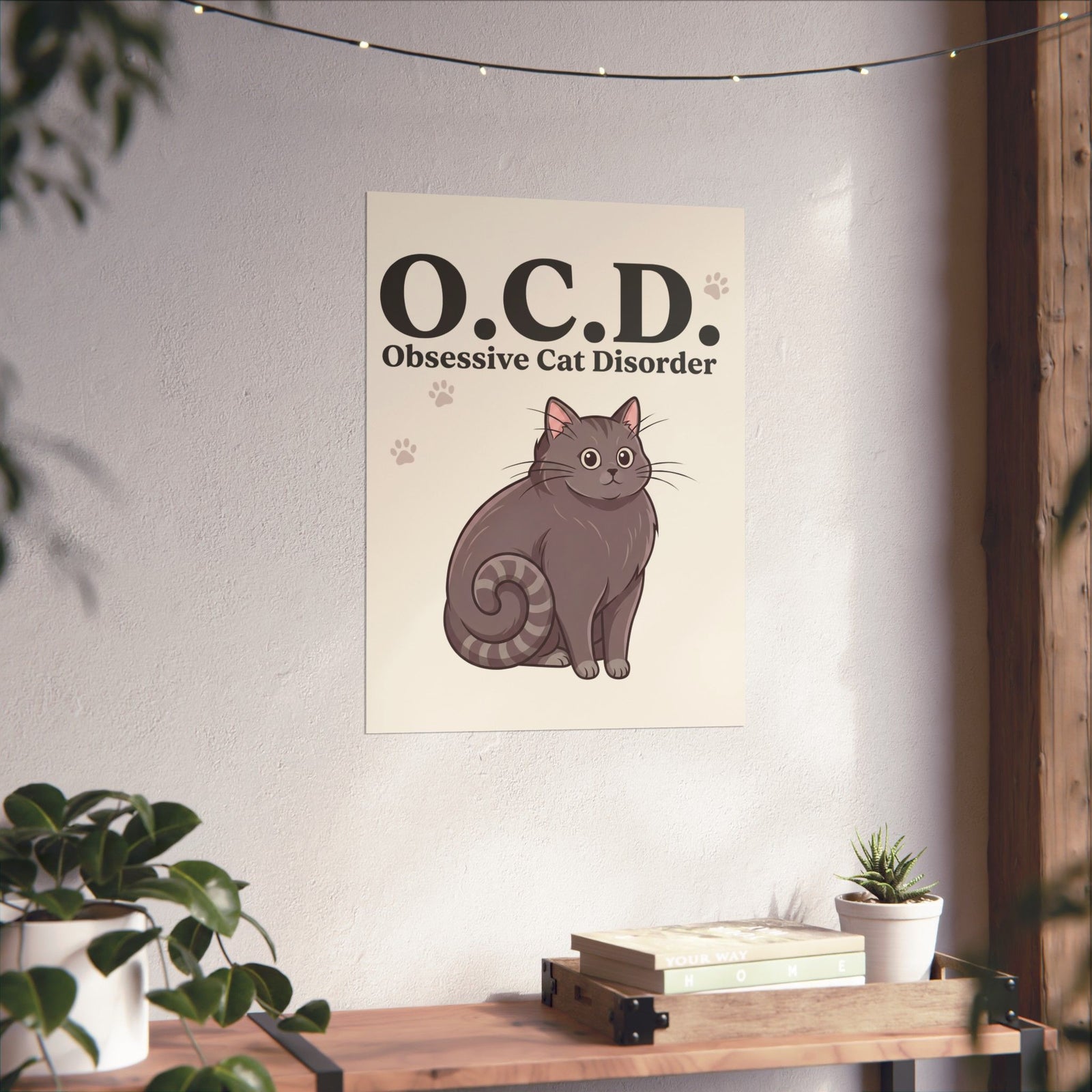 Obsessive Cat Disorder Poster — O.C.D. Cat Lover Poster