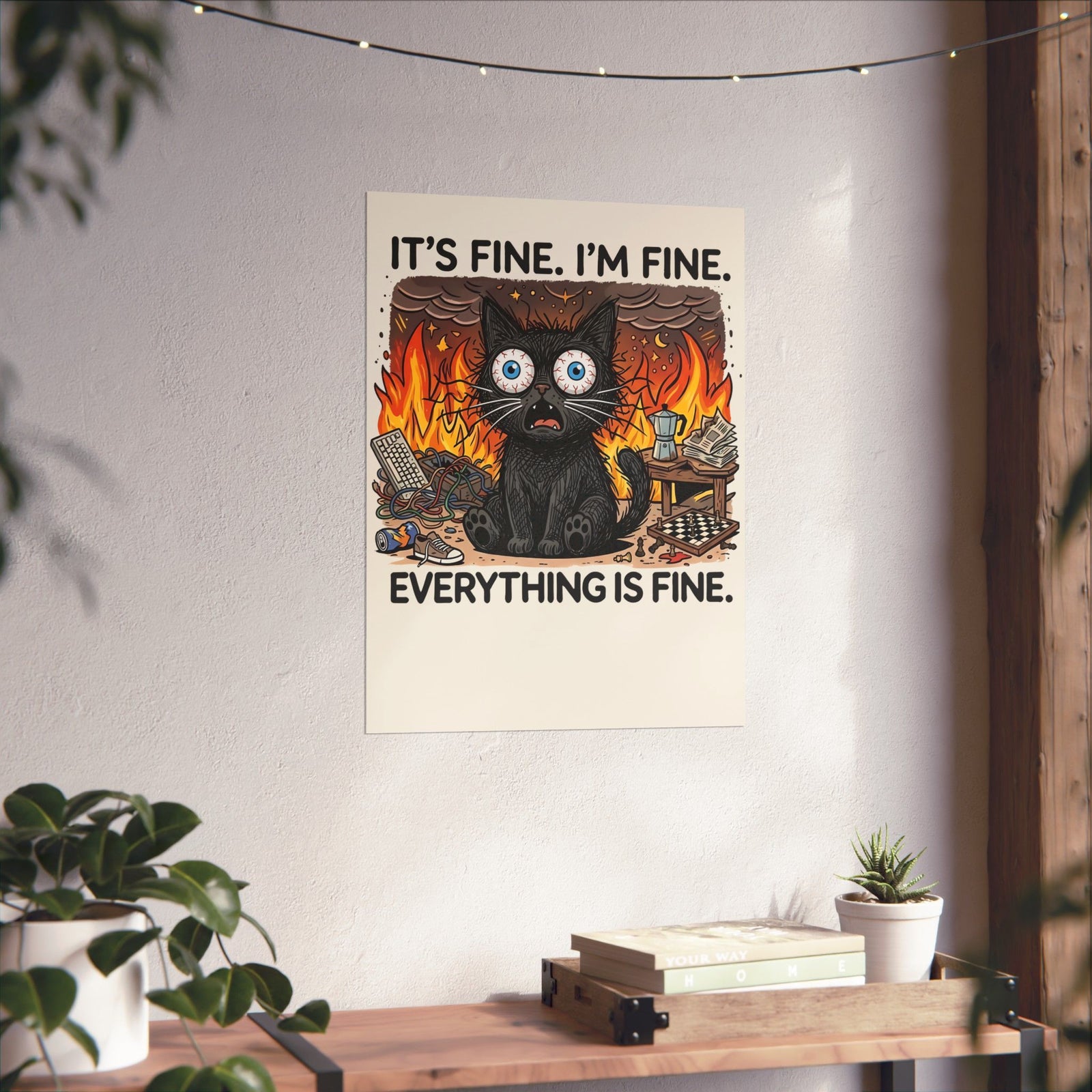 It's Fine I'm Fine Cat Poster