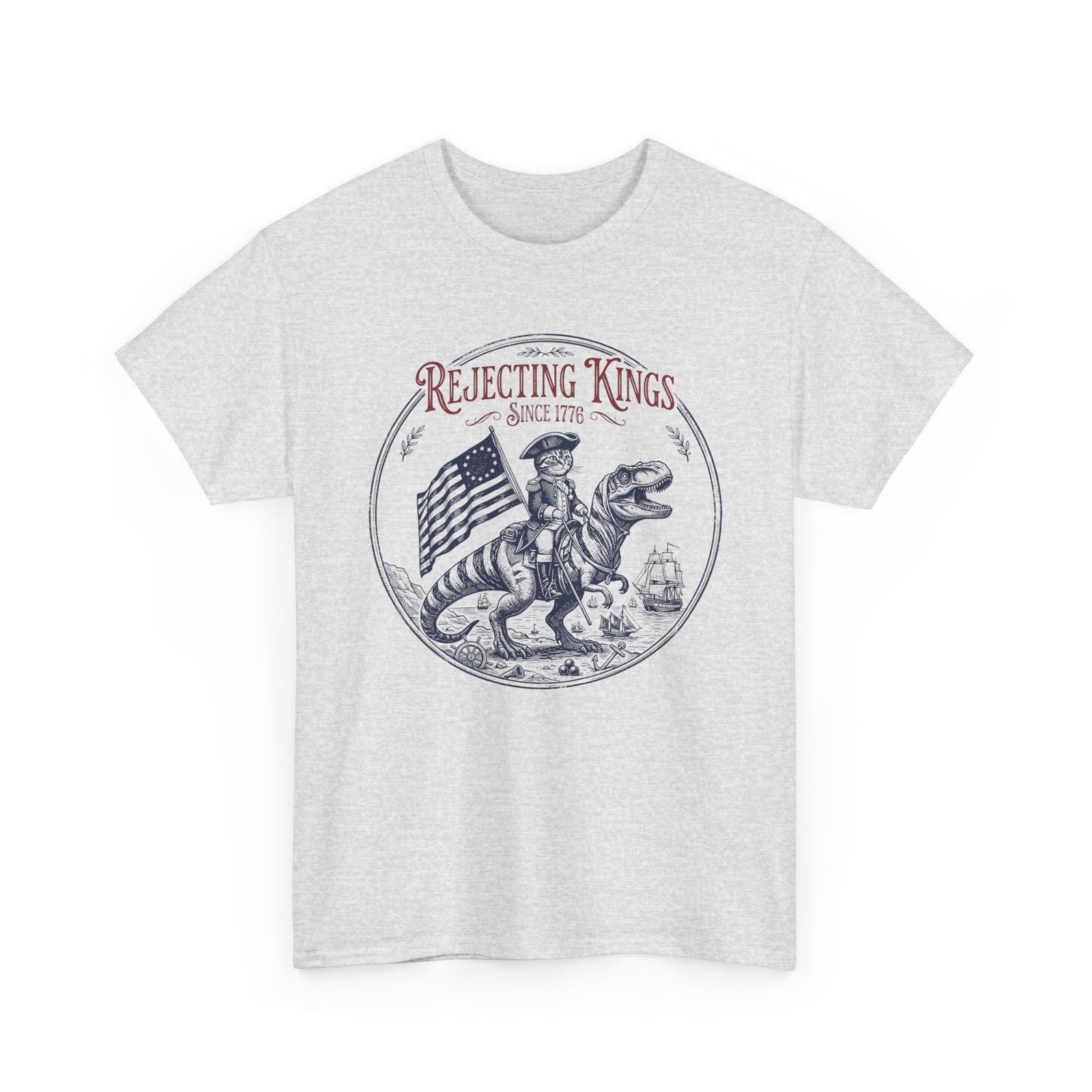 Funny Cat T-Shirt "Rejecting Kings, One Meow at a Time" Fourth of July Tee