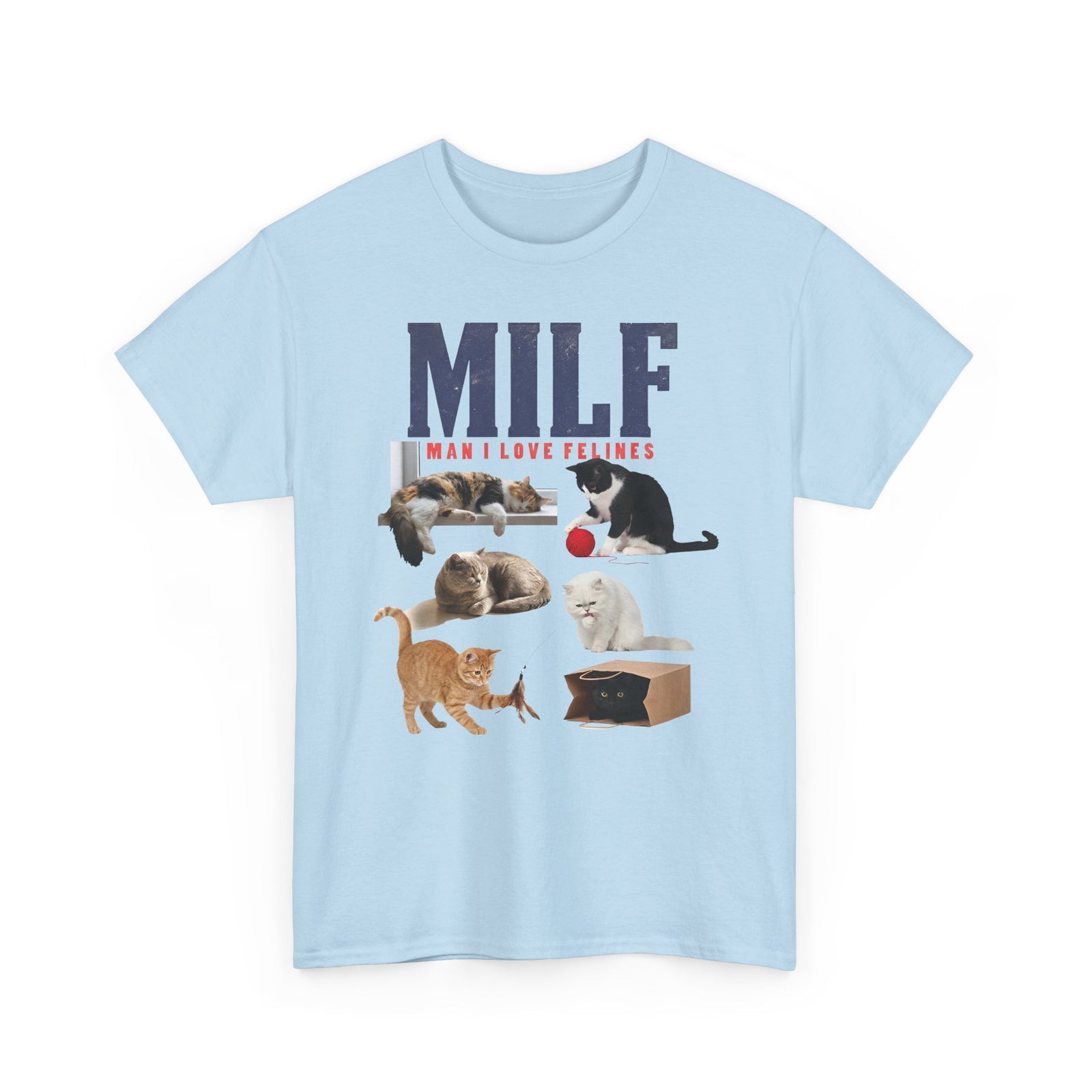 MILF 'Man I Love Felines' T-Shirt – Funny Cat Lover Tee