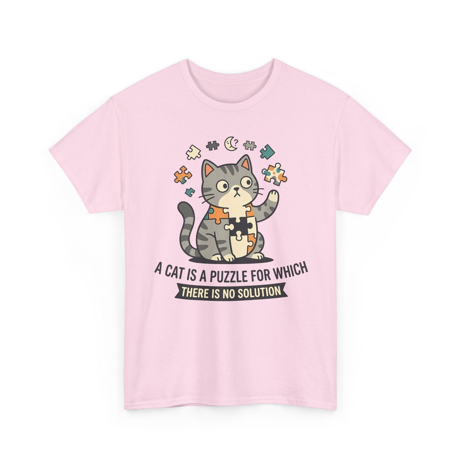 Cat Puzzle T-Shirt — "A Cat Is a Puzzle for Which There Is No Solution"
