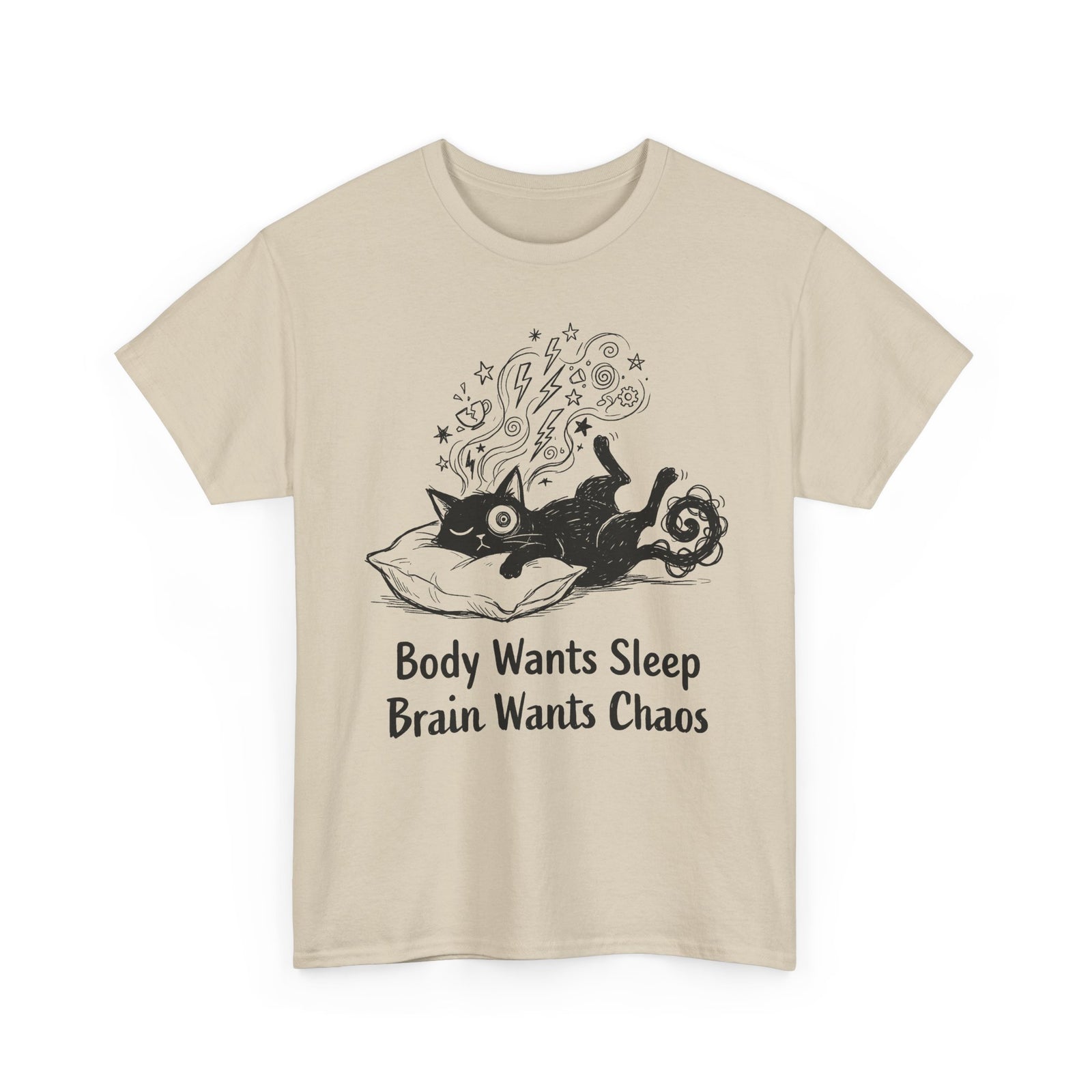 Sleepy Cat Tee — "Body Wants Sleep, Brain Wants Chaos" Graphic T‑Shirt