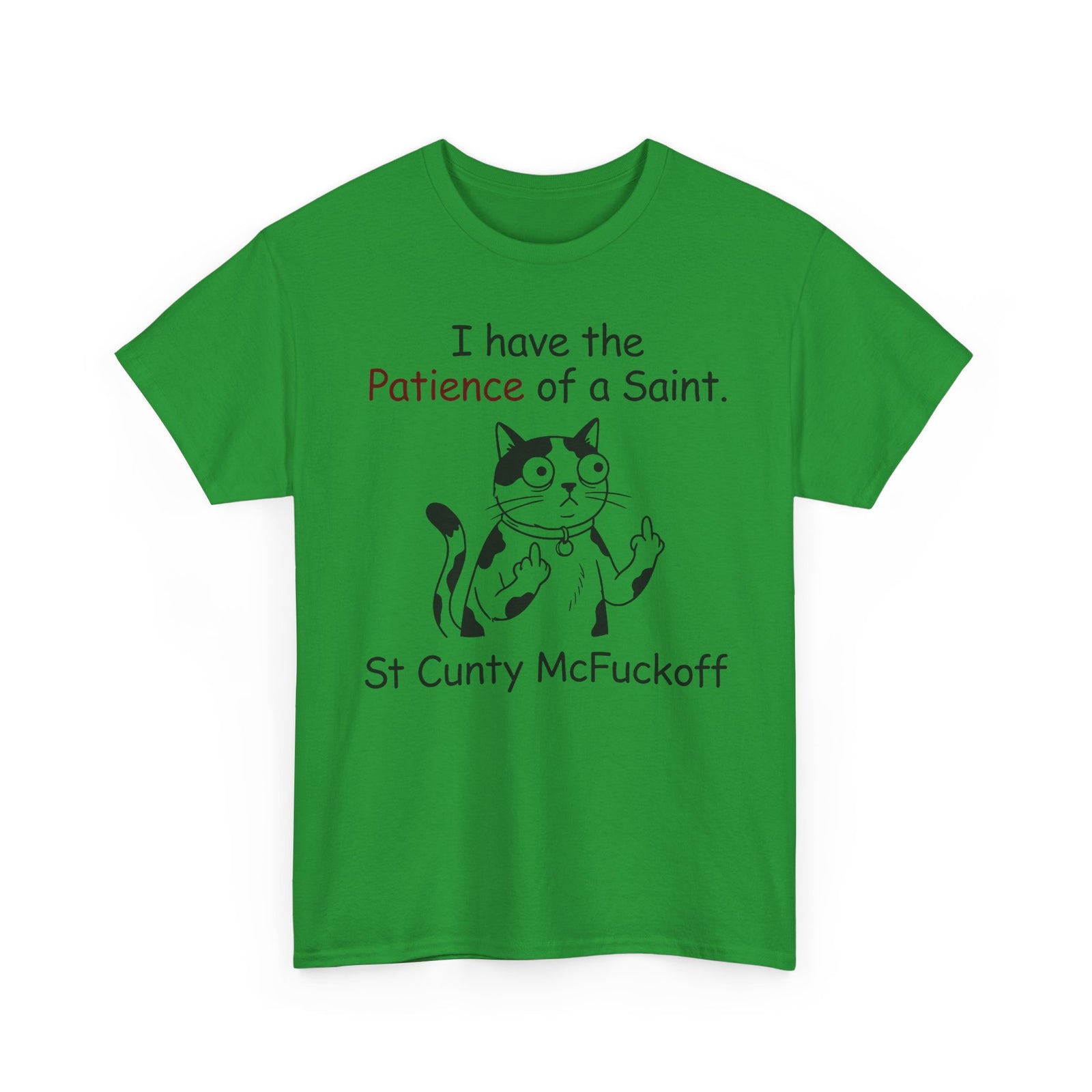 I Have the Patience of a Saint 'St Cunty Mcfuckoff' Cat T-Shirt