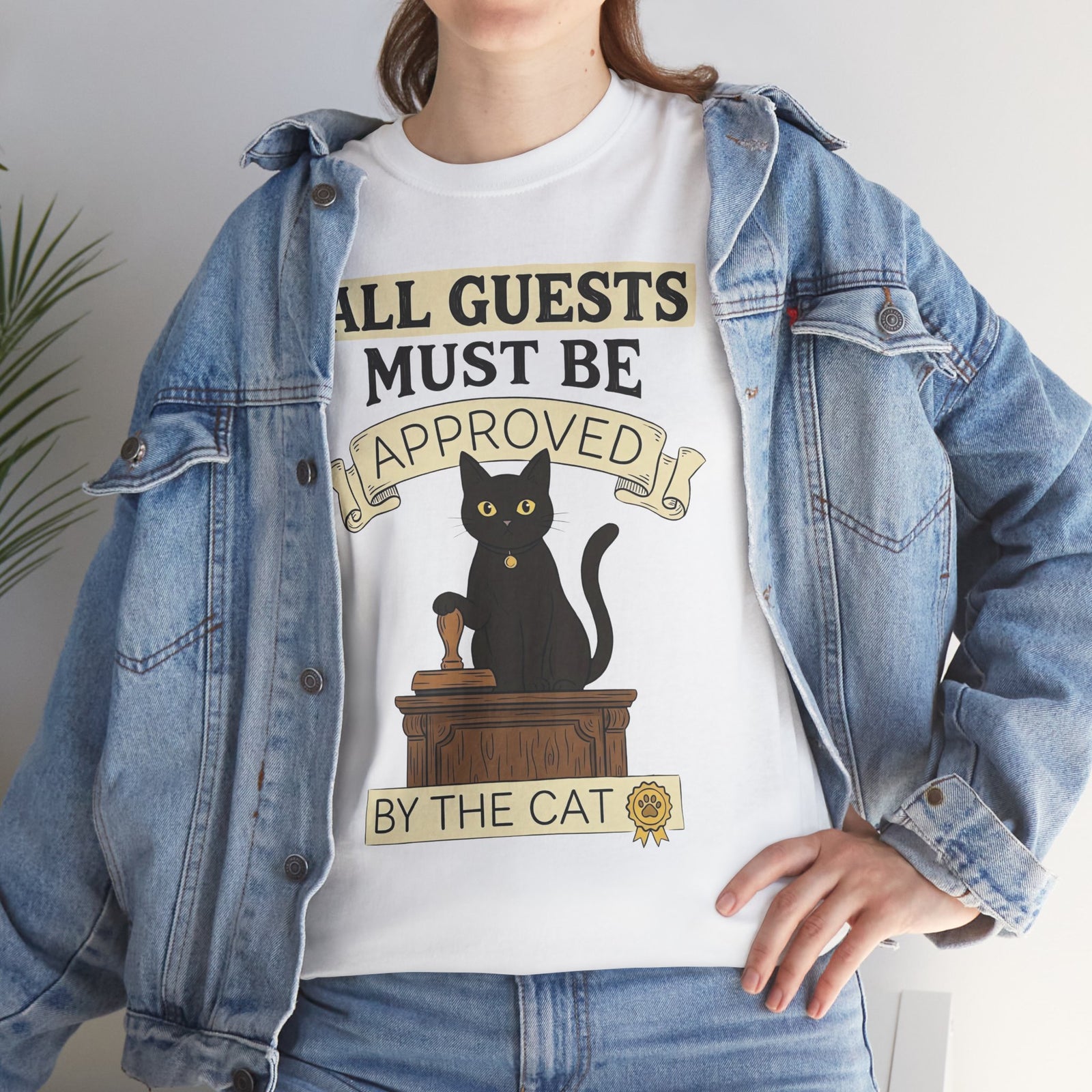 Cat Approval T-Shirt "All Guests Must Be Approved by the Cat"