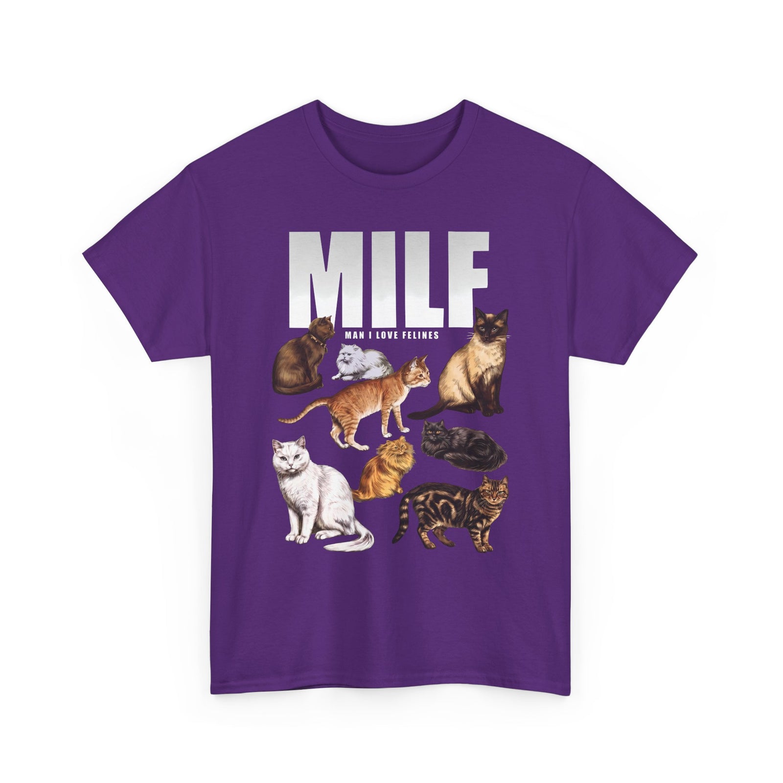 MILF Man I Love Felines T-Shirt — Funny Cat Breed Graphic Tee