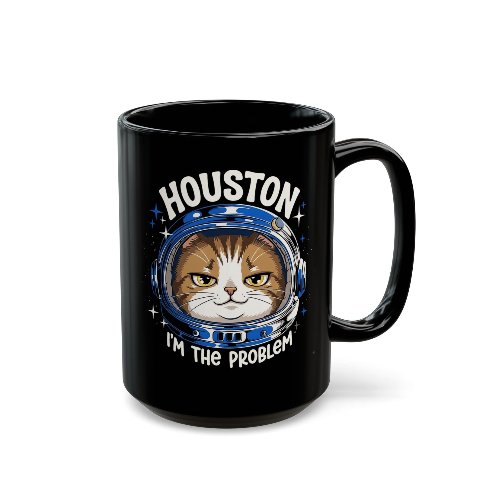 Houston I'm the Problem Space Cat Black Mug