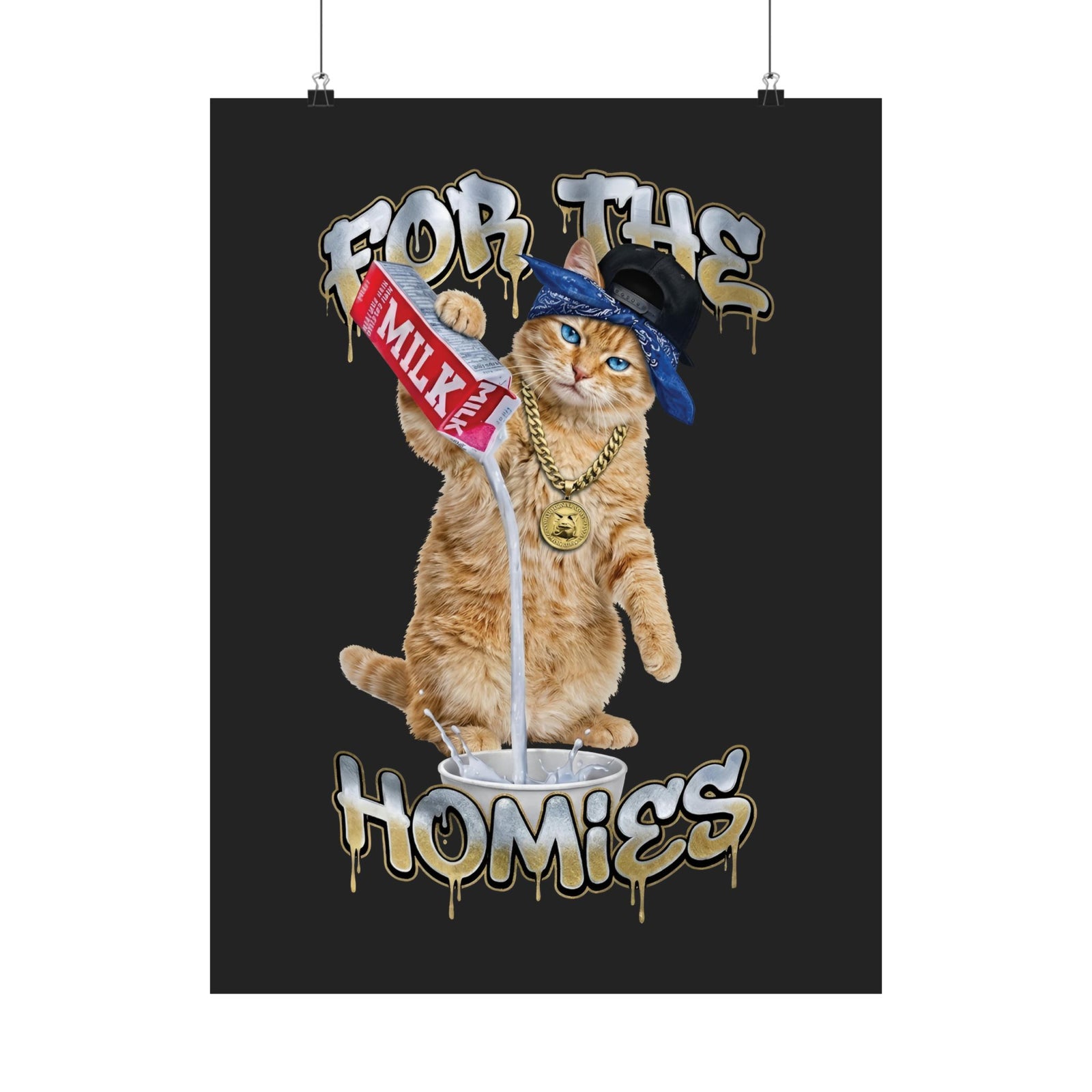 For The Homies Cat Poster Funny Gangster Cat Graphic Poster, Milk Pouring Cat Poster, Street Style Cat Lover Gift, Unisex Cotton Poster