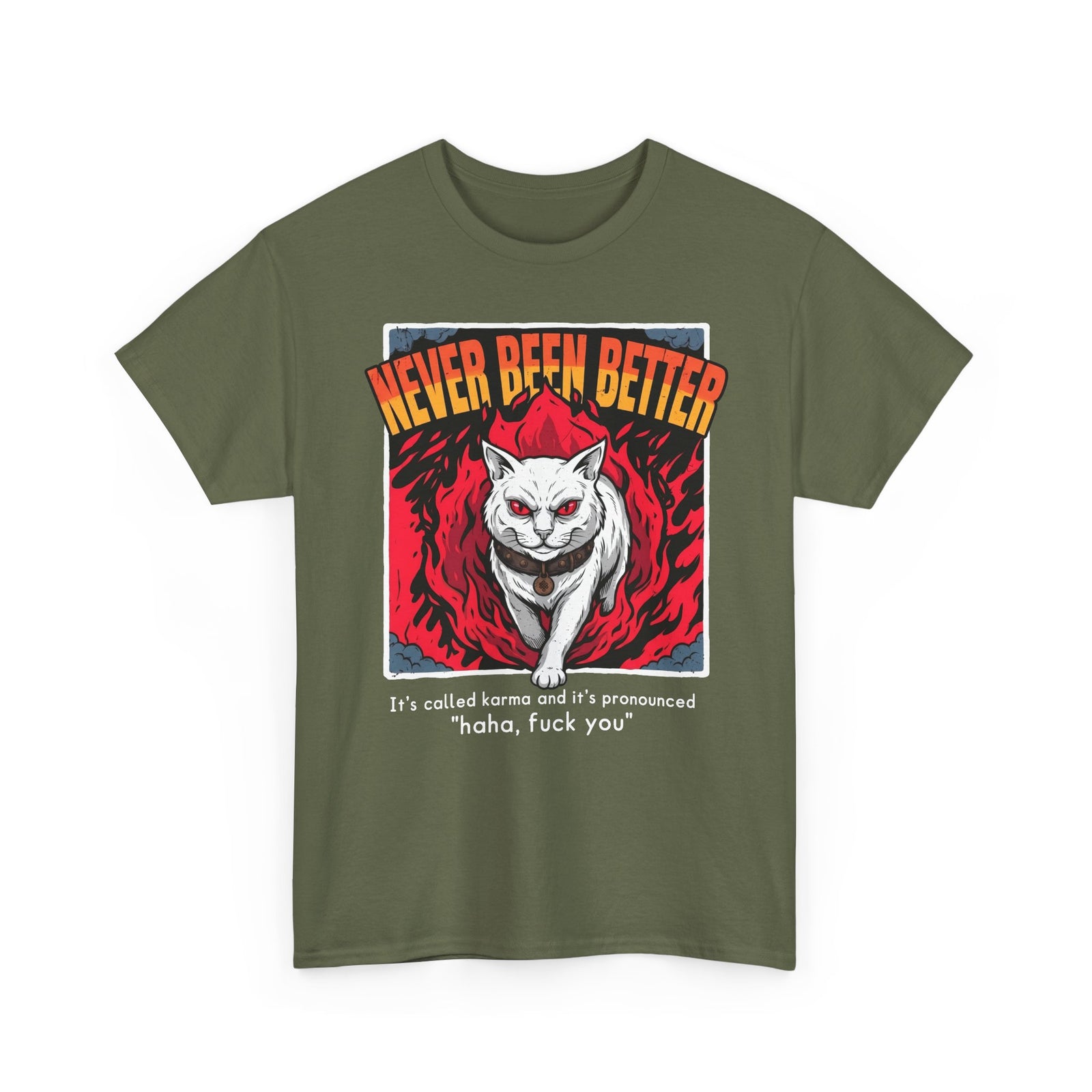 Never Been Better Karma Cat T-Shirt — Edgy Fiery Evil White Cat Tee