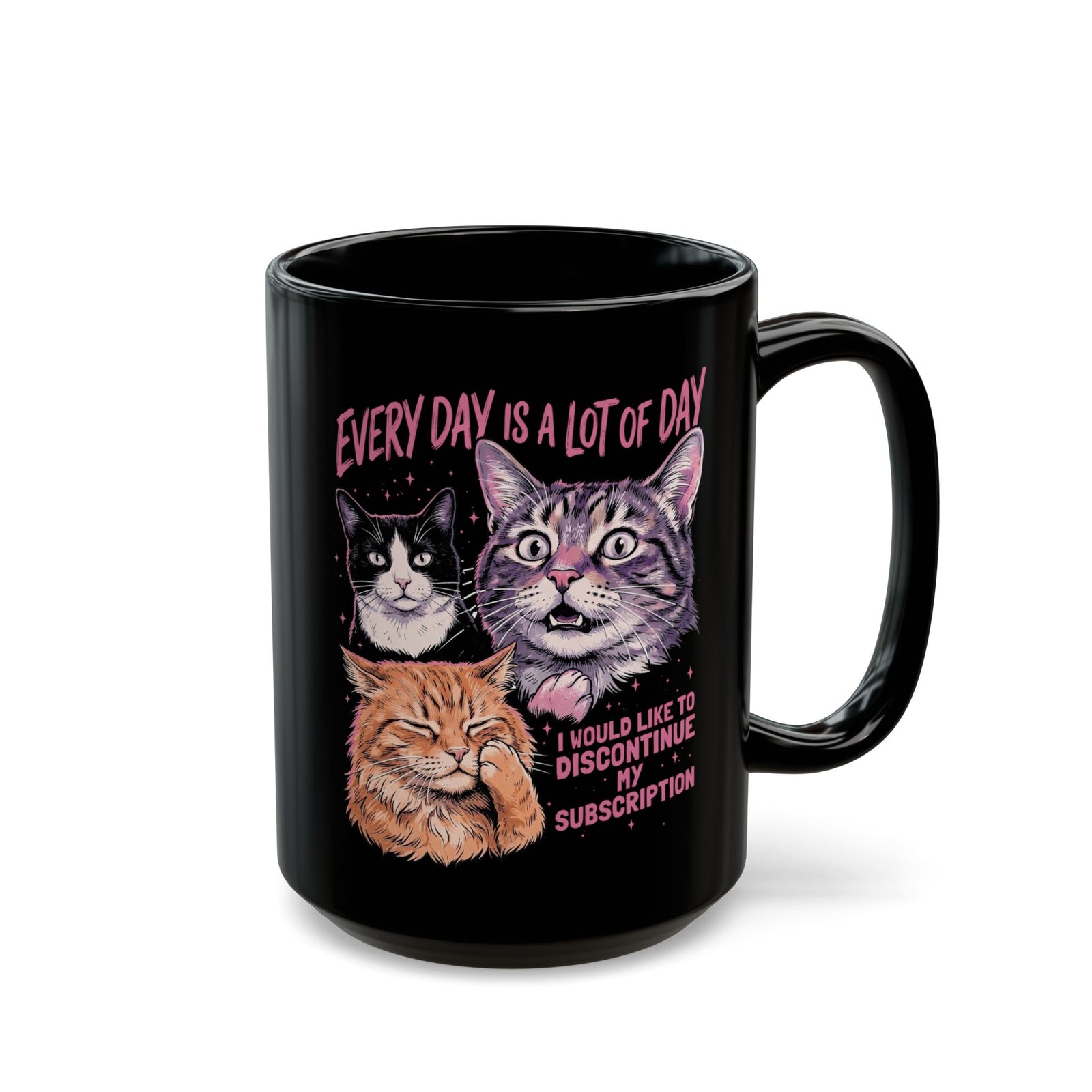 Everyday Is A Lot Of Day Cat Black Mug — Funny Cat Quote Mug for Cat Lovers