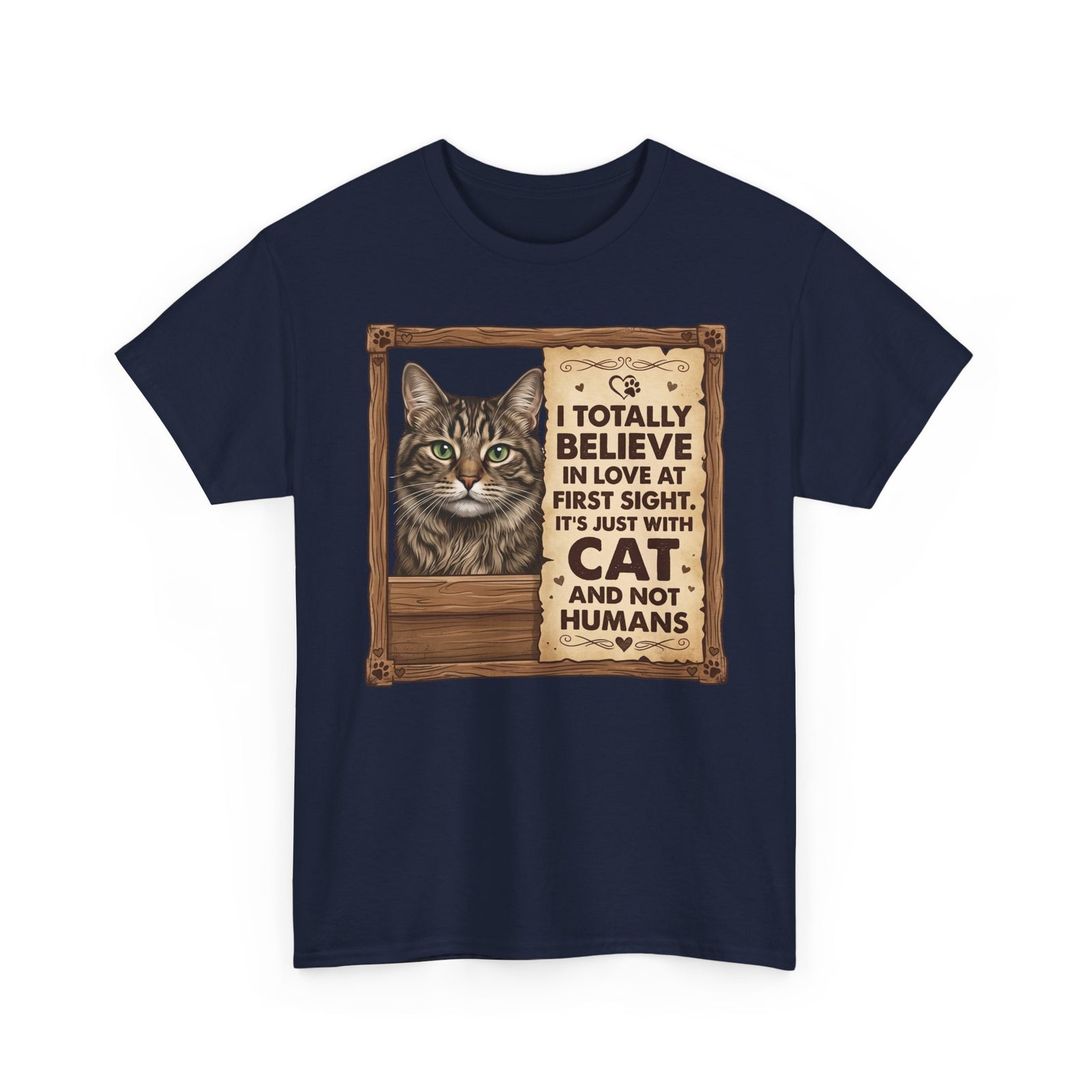 Funny Cat Quote I Totally Believe In Love At First Sight T-Shirt