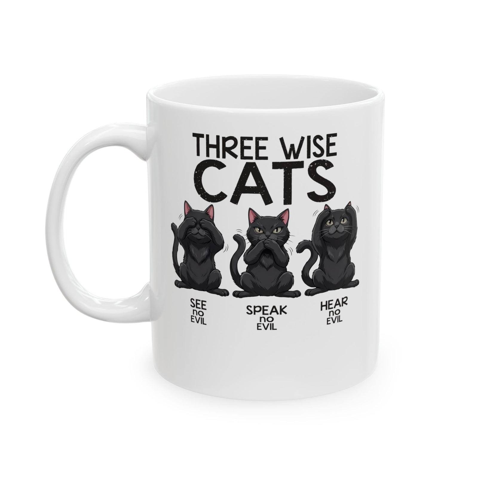 Three Wise Cats Ceramic Mug — See Speak Hear No Evil Black Cat Graphic