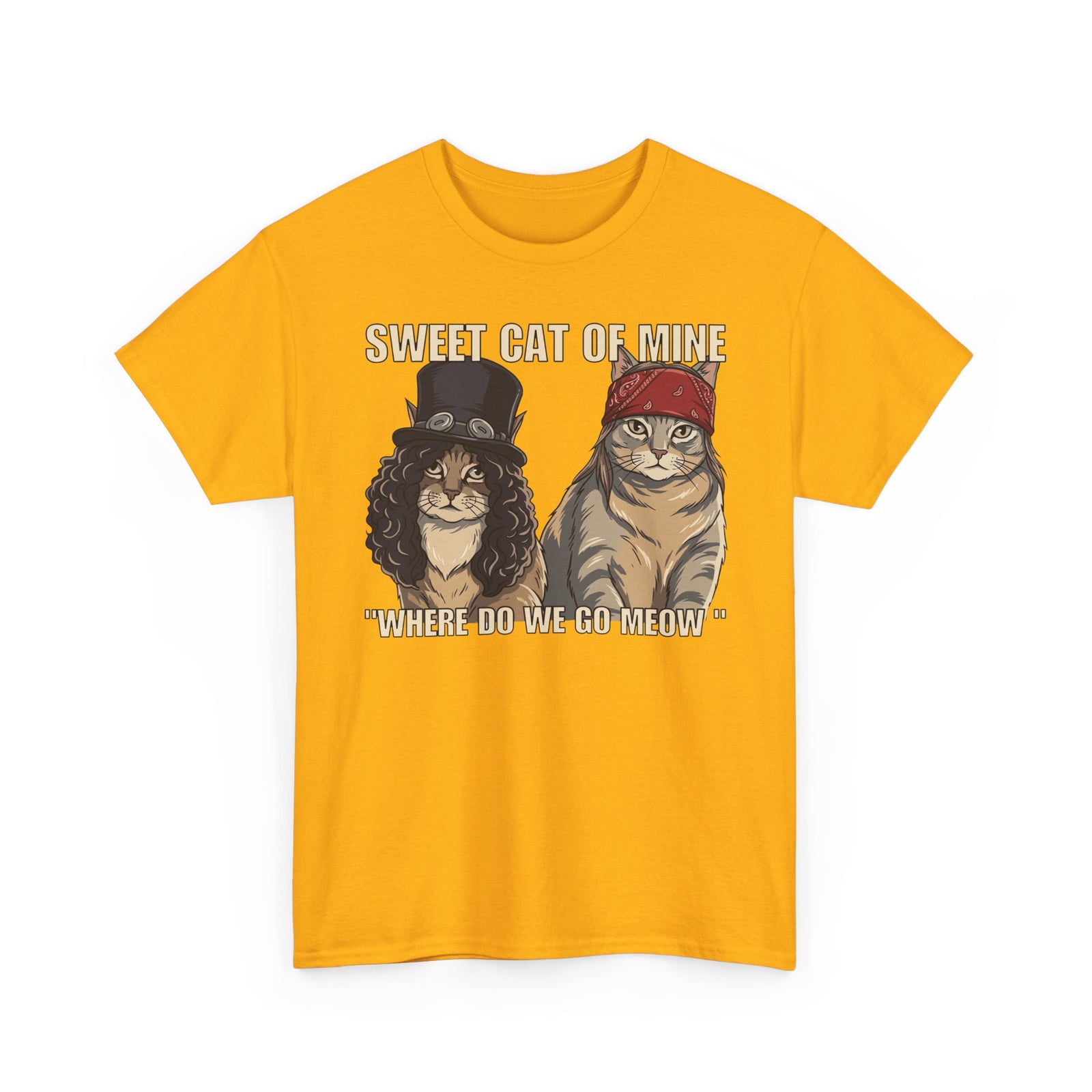 Sweet Cat of Mine Tee — "Where Do We Go Meow" Cat Graphic T-Shirt