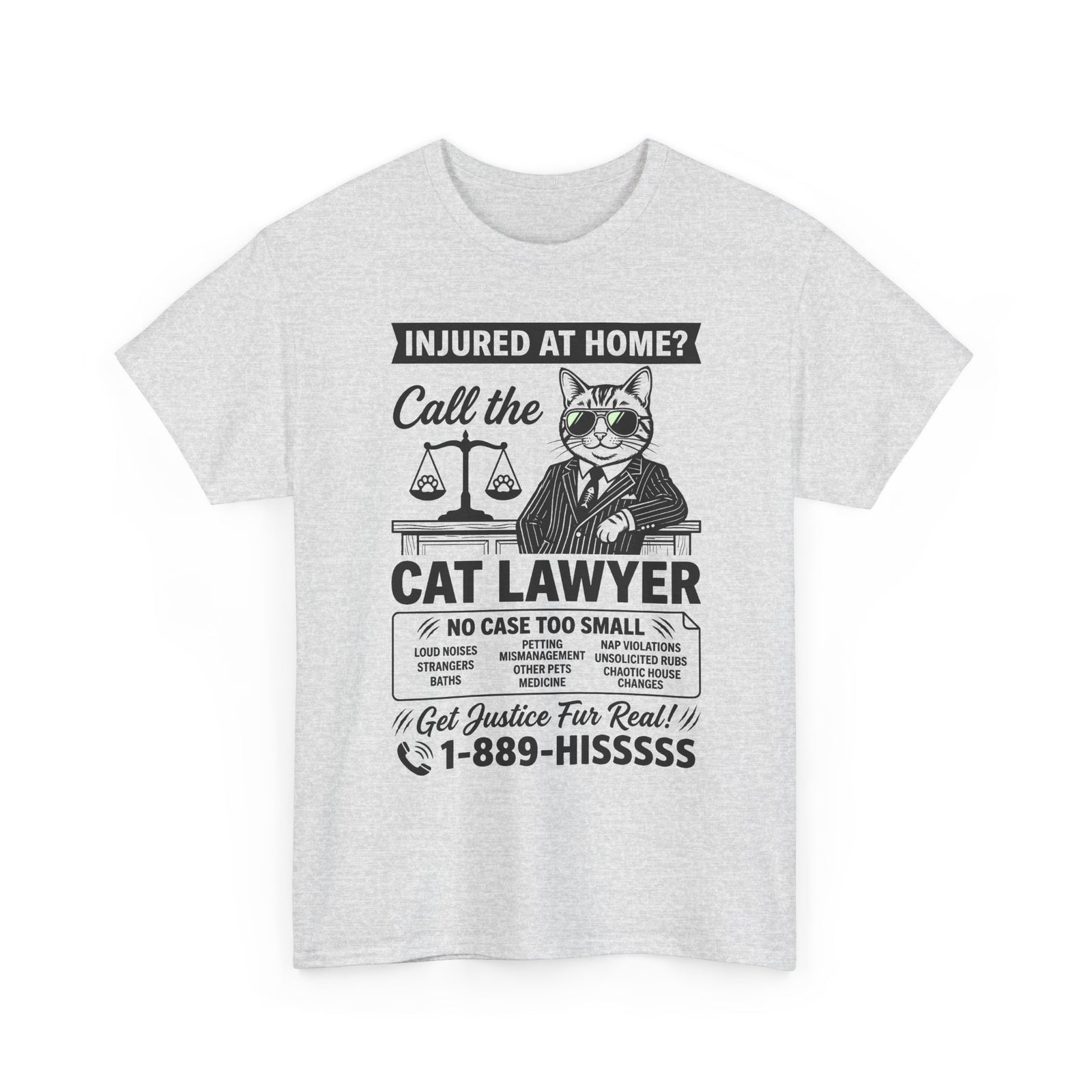 Cat Lawyer T‑Shirt – Funny Injured at Home Legal Cat Tee (Call the Cat Lawyer)