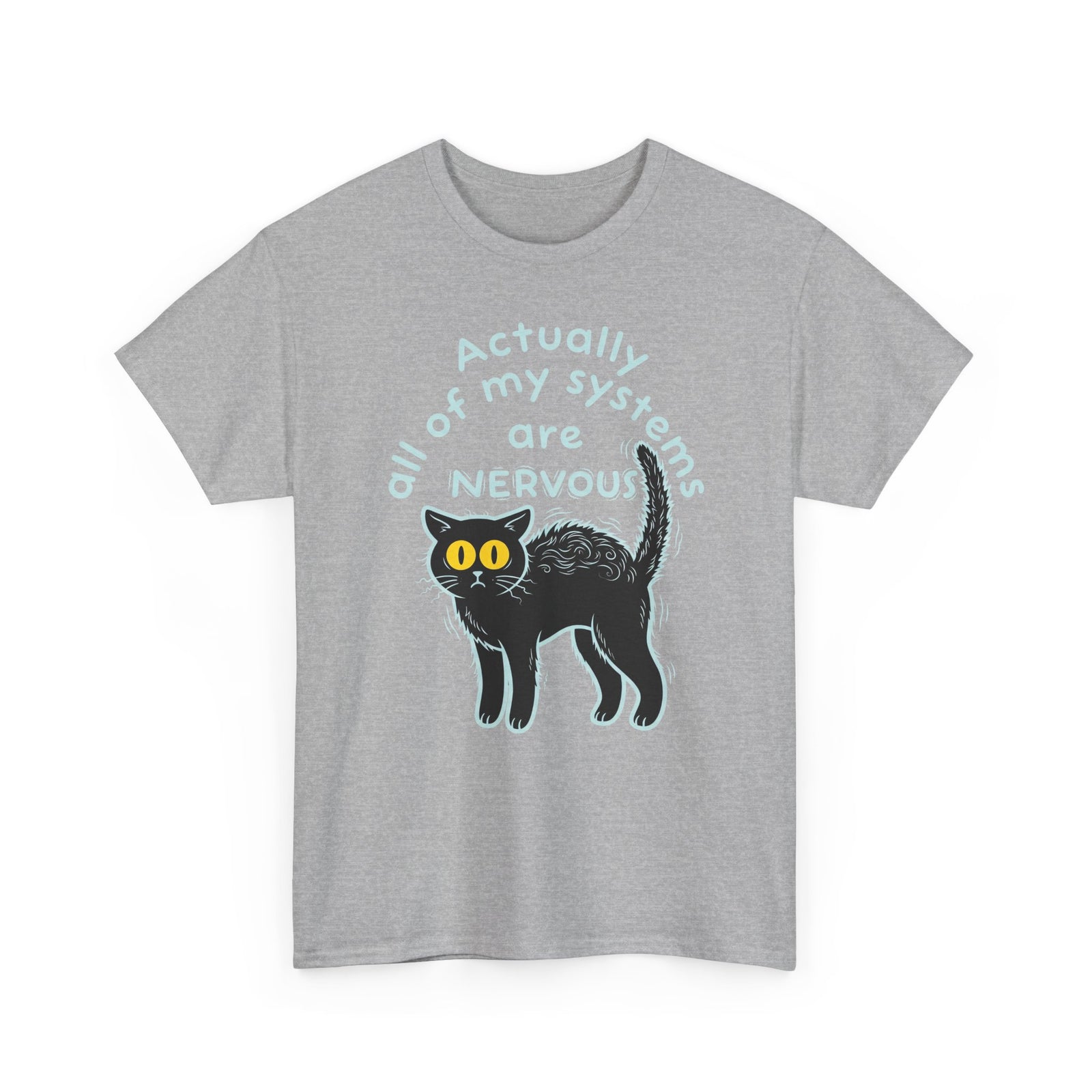 Actually All of My Systems Are NERVOUS Black Cat T-Shirt