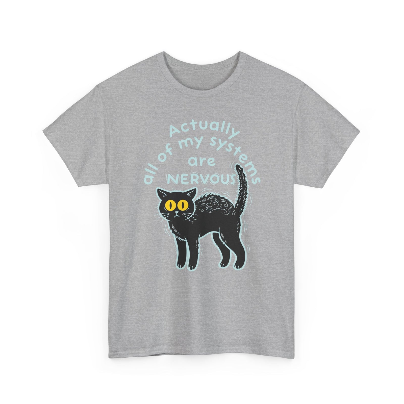 Actually All of My Systems Are NERVOUS Black Cat T-Shirt