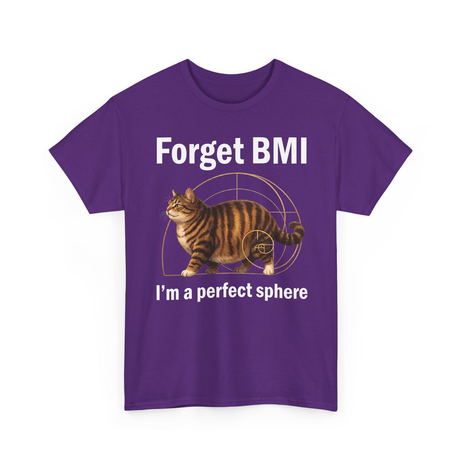 "Forget BMI I'm A Perfect Sphere" Funny Chonk Cat T-Shirt
