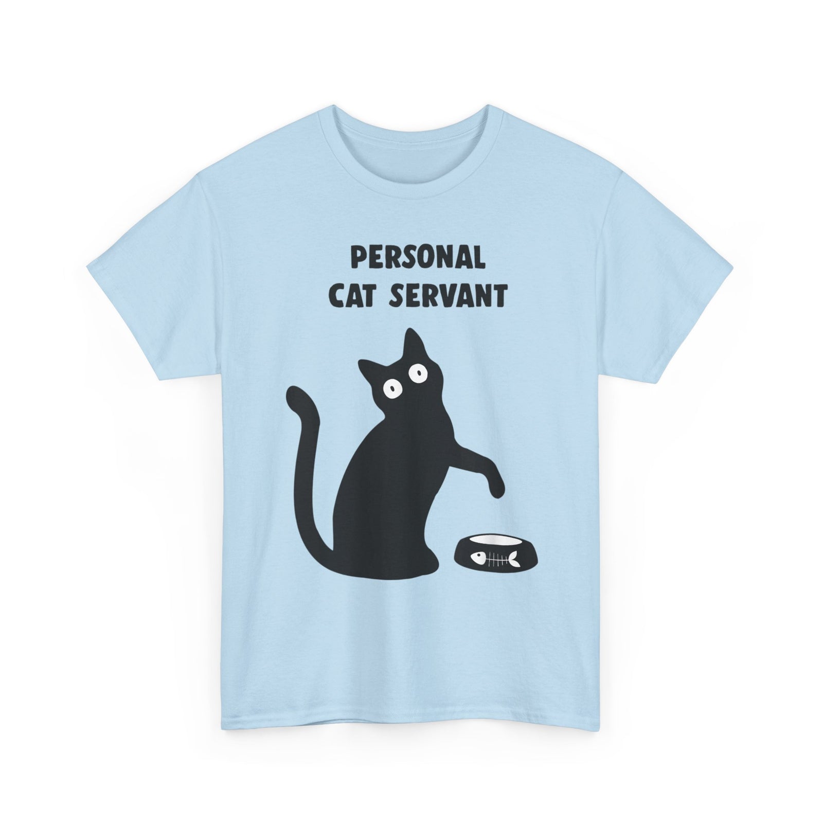 Personal Cat Servant T-Shirt — Funny Cat Tee