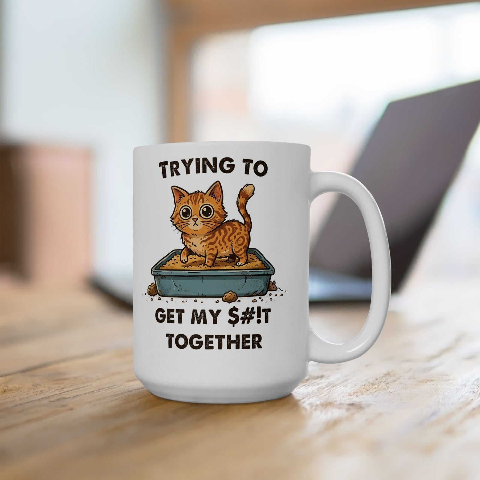 Funny Cat 'Trying To Get My Sh!t Together' Ceramic Mug