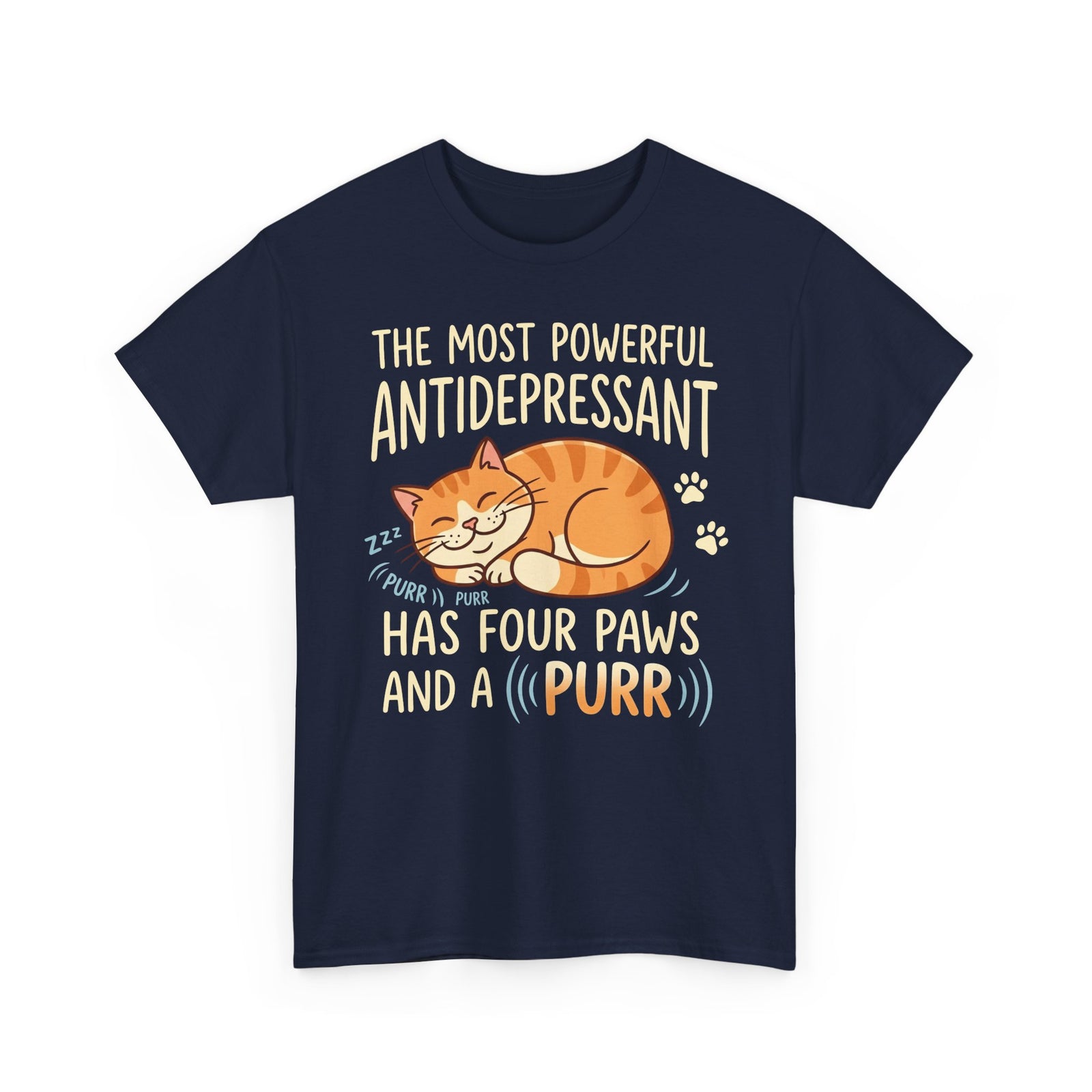 Cat Lover T-Shirt — “The Most Powerful Antidepressant Has Four Paws and a Purr”