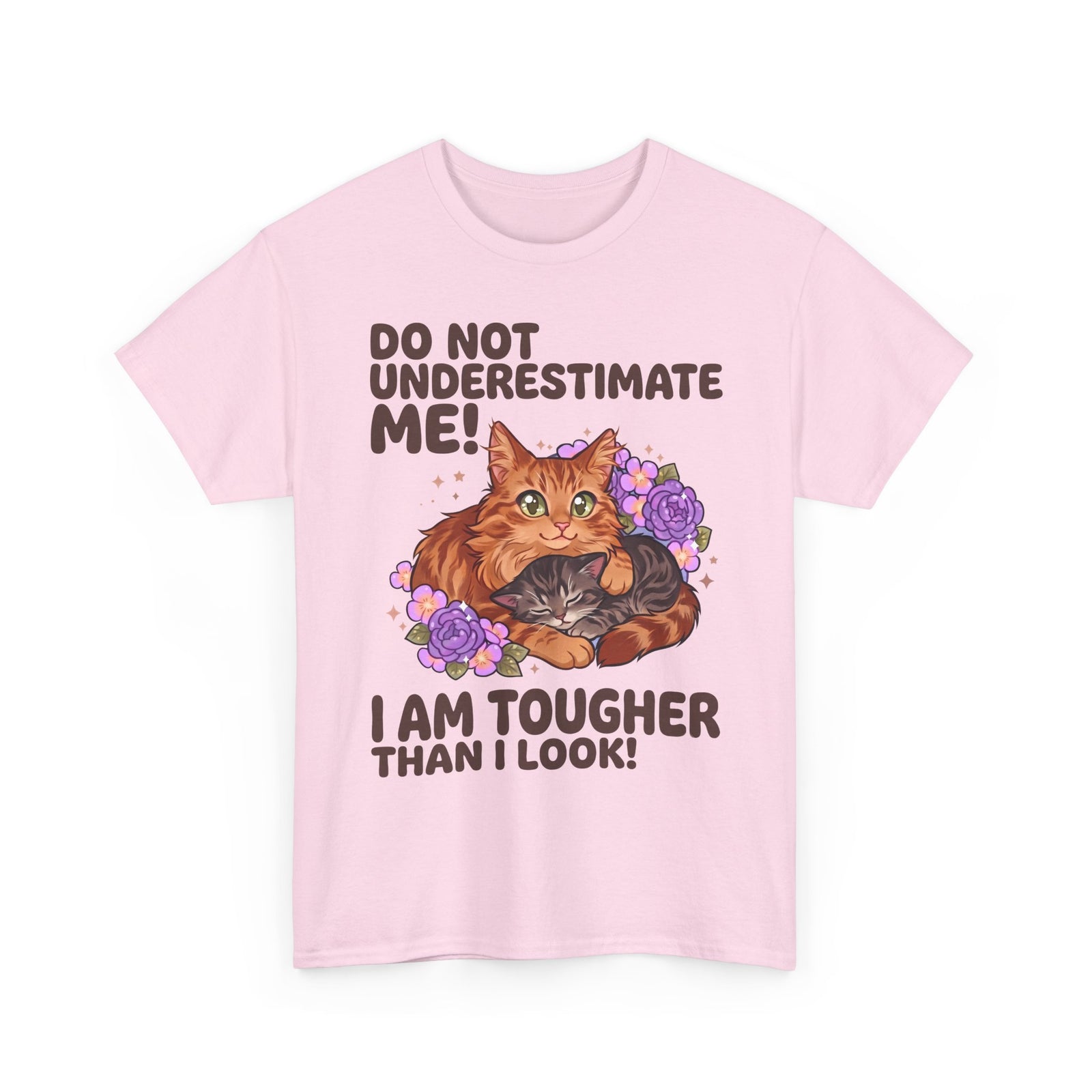 Do Not Underestimate Me I Am Tougher Than I Look T-Shirt — Cute Fluffy Orange Cat Tee