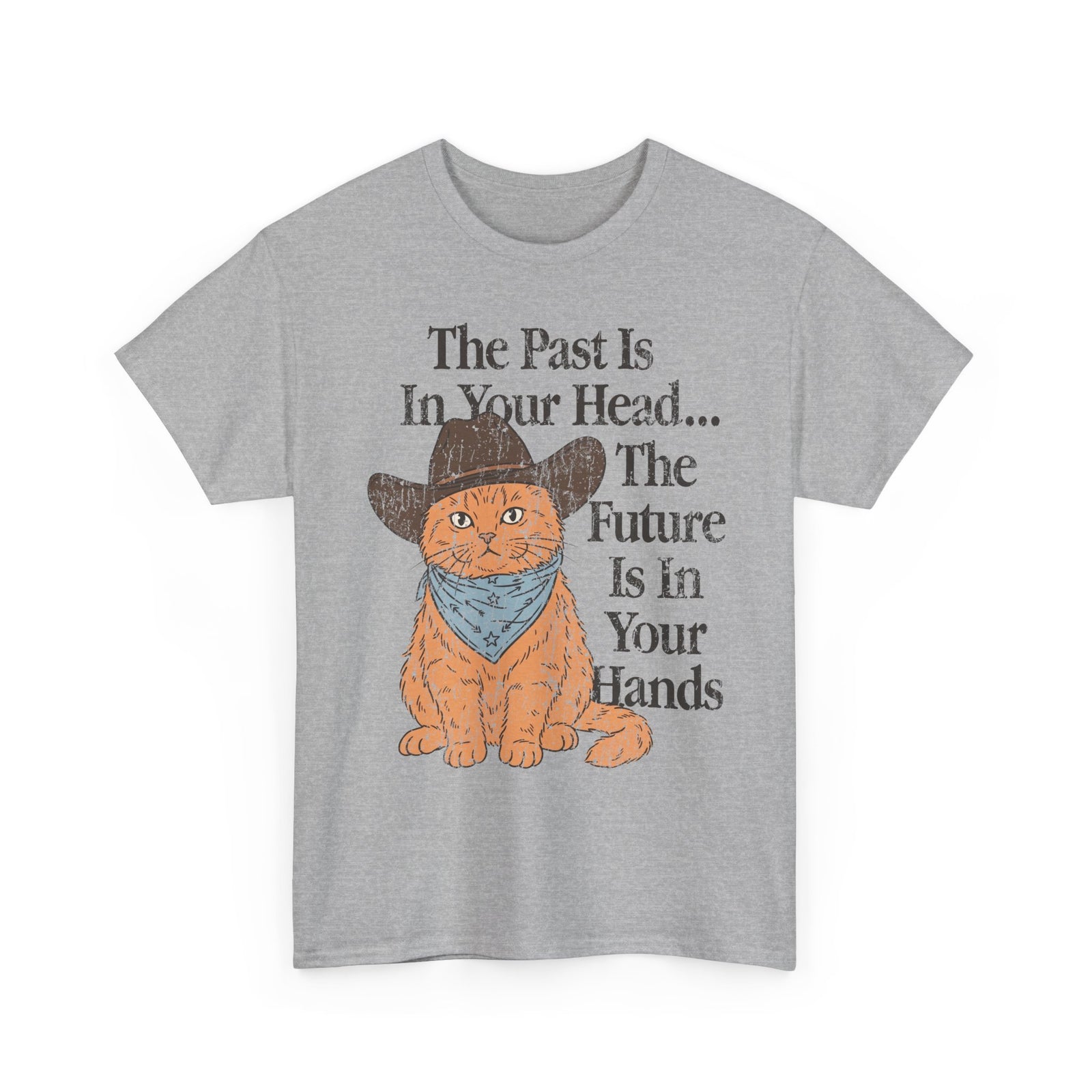 Cowboy Cat T-Shirt The Past Is In Your Head, The Future Is In Your Hands