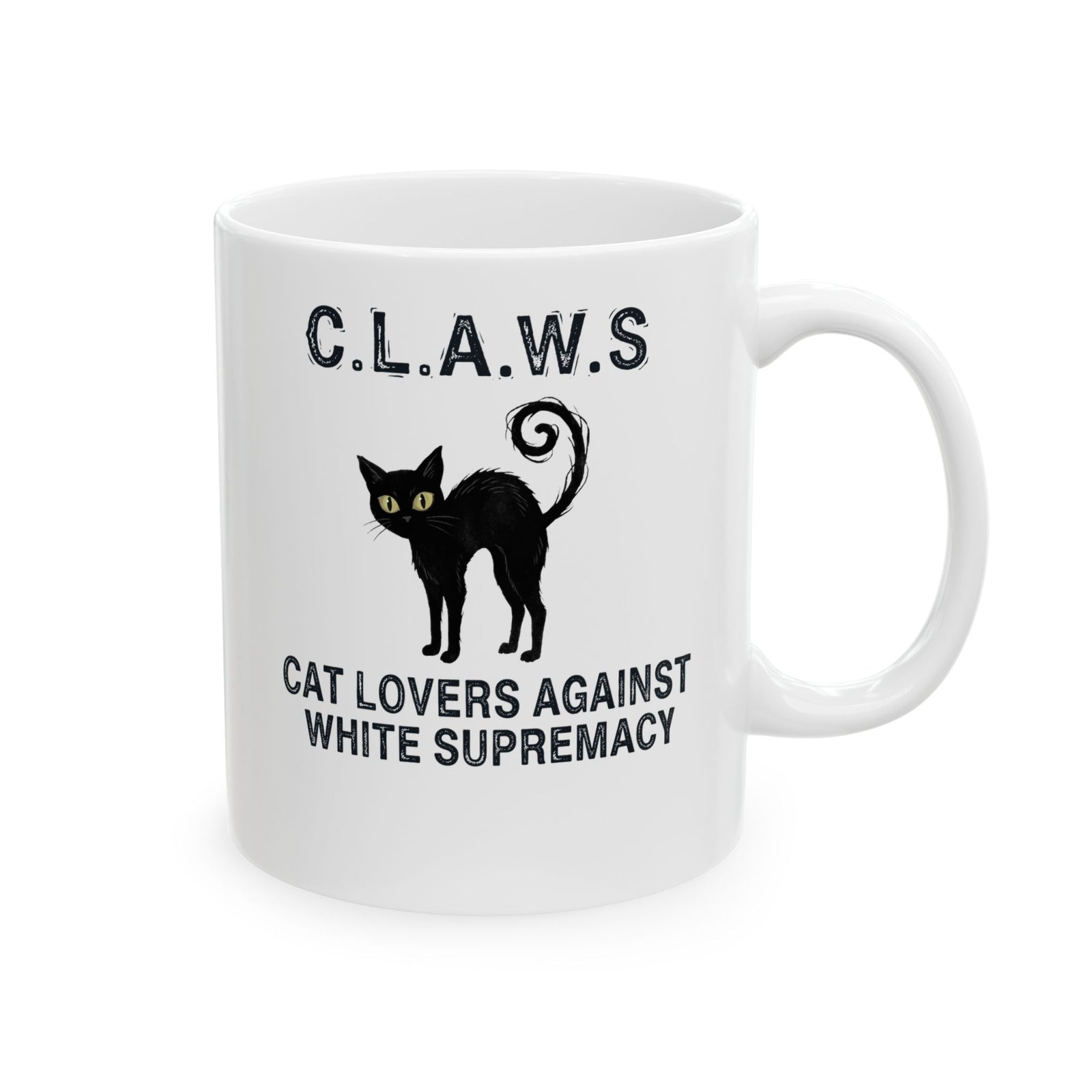 Anti-White Supremacy Cat Mug — “Claws: Cat Lovers Against White Supremacy” Mug