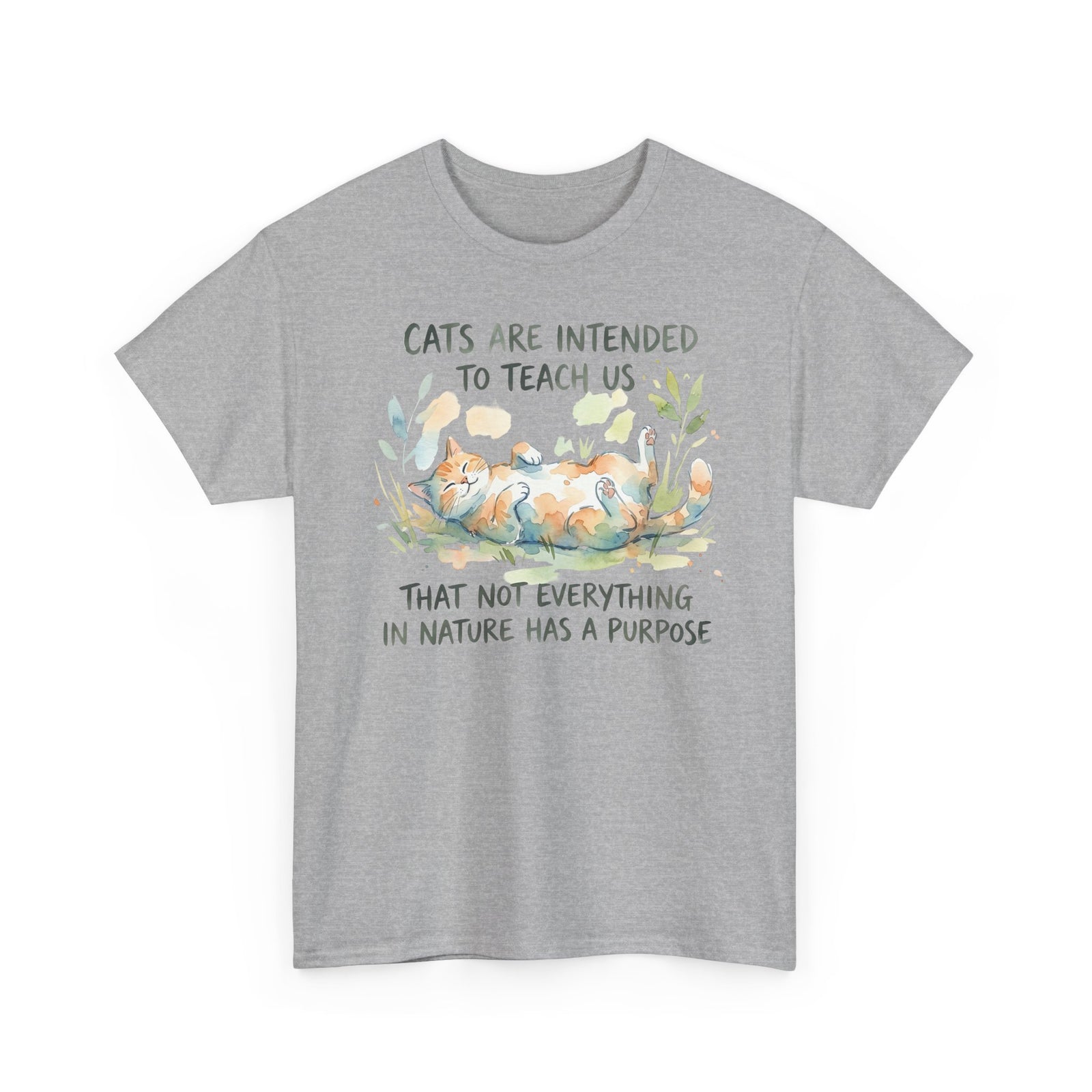 Cat Quote Tee – “Cats are intended to teach us that not everything in nature has a purpose”