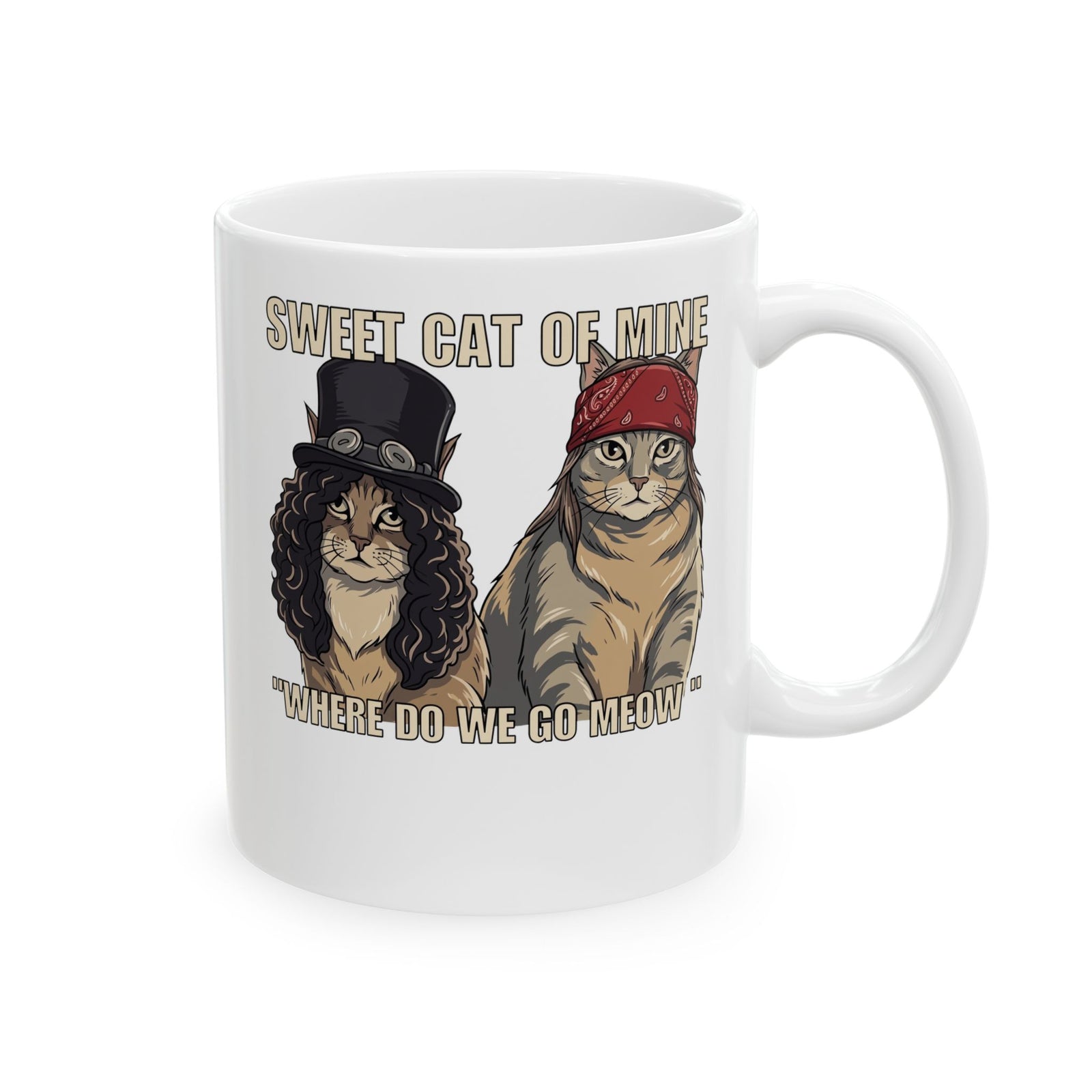 Sweet Cat of Mine Mug — "Where Do We Go Meow" Cat Graphic Ceramic Mug