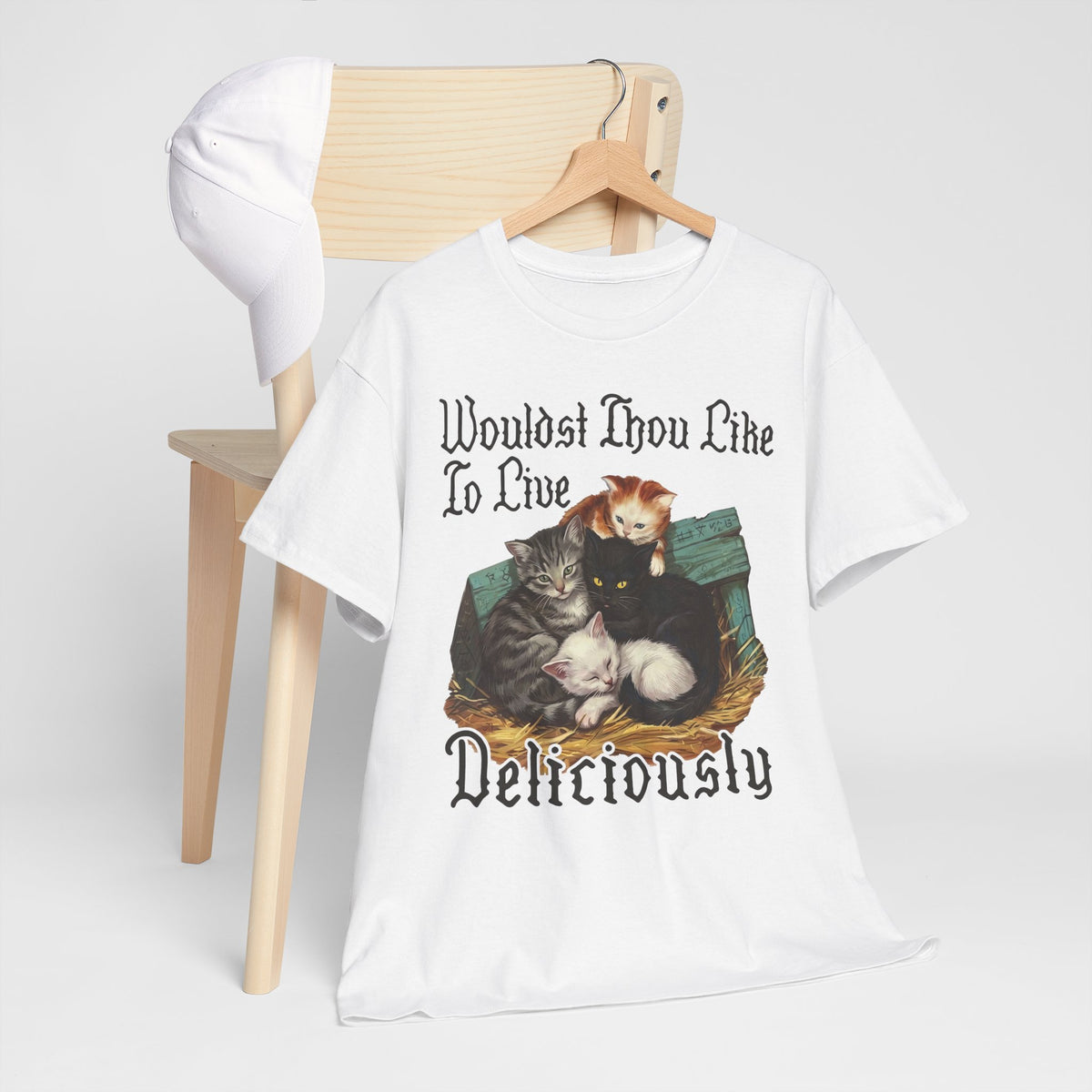 Wouldst Thou Like To Live Deliciously? Cat T-Shirt