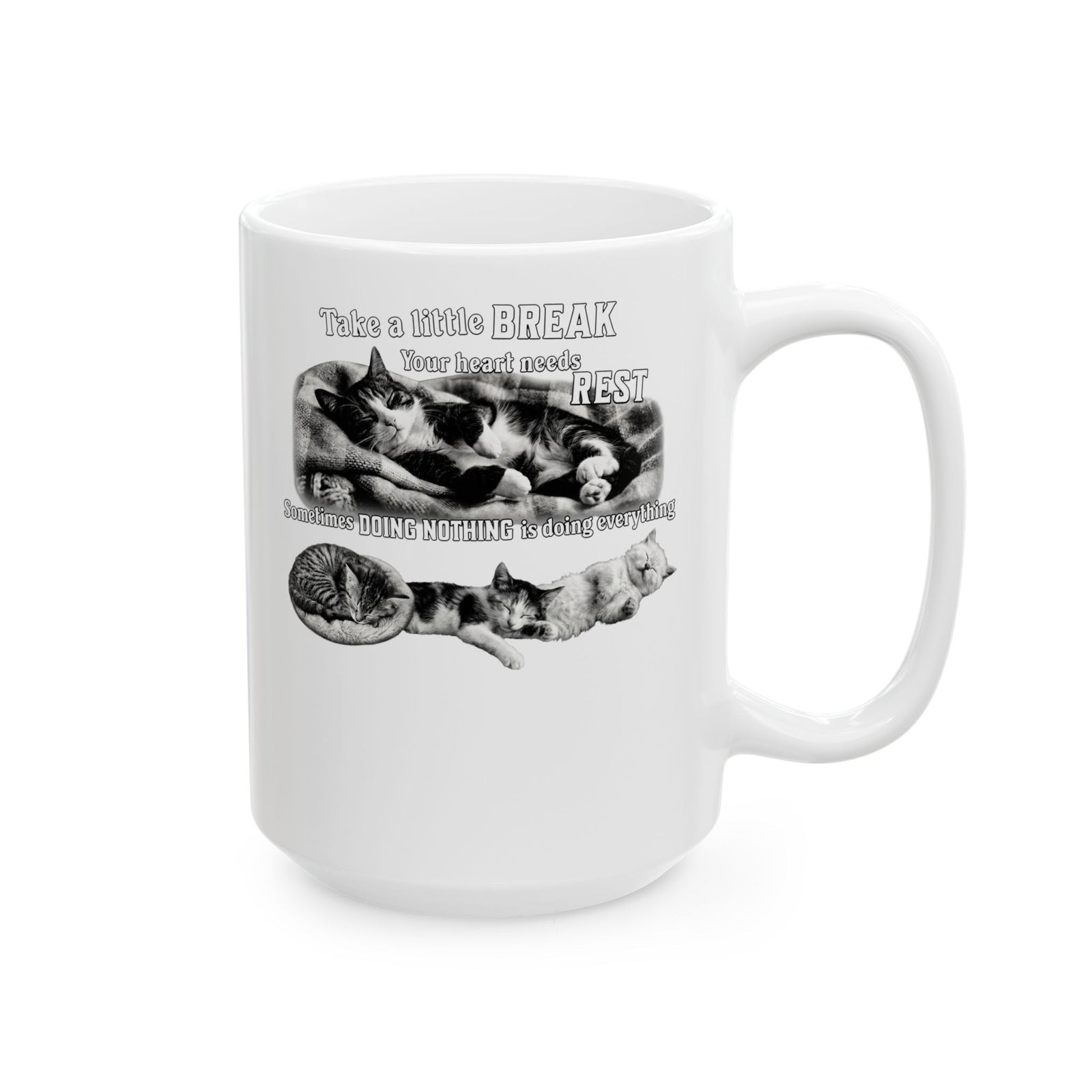 Sometimes Doing Nothing Is Doing Everything Cat Mug — Take A Little Break Mug