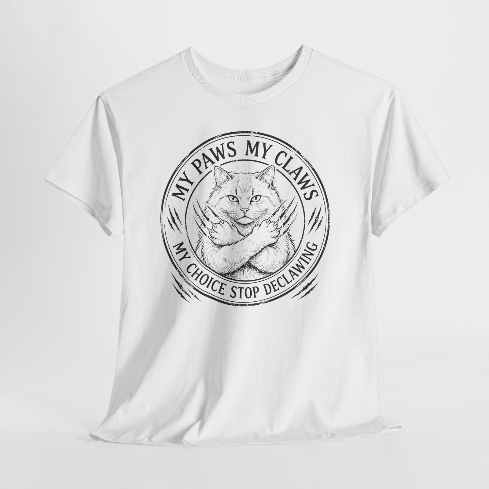Cat Pride T-Shirt — “My Paws My Claws, My Choice Stop Declawing” Graphic Tee