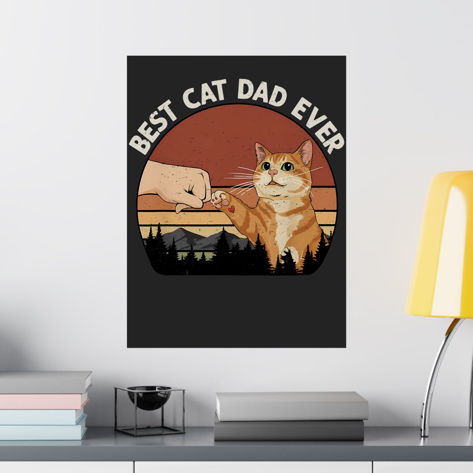 Best Cat Dad Ever Poster — Funny Cat Dad Poster