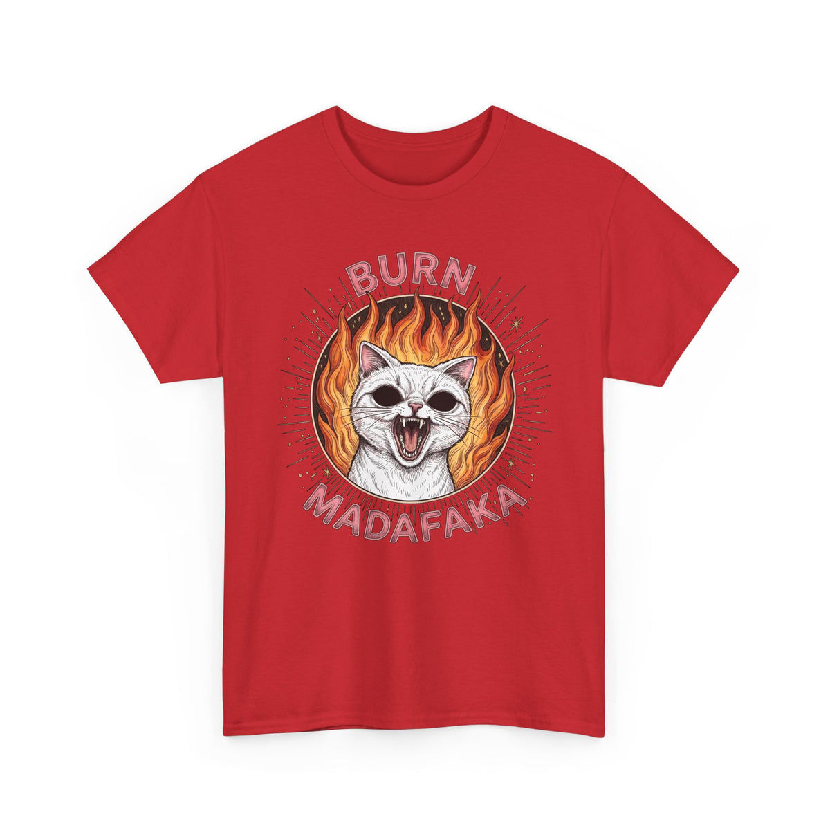Burn Madafaka Cat T-Shirt — Edgy Hellfire Feline Graphic Tee
