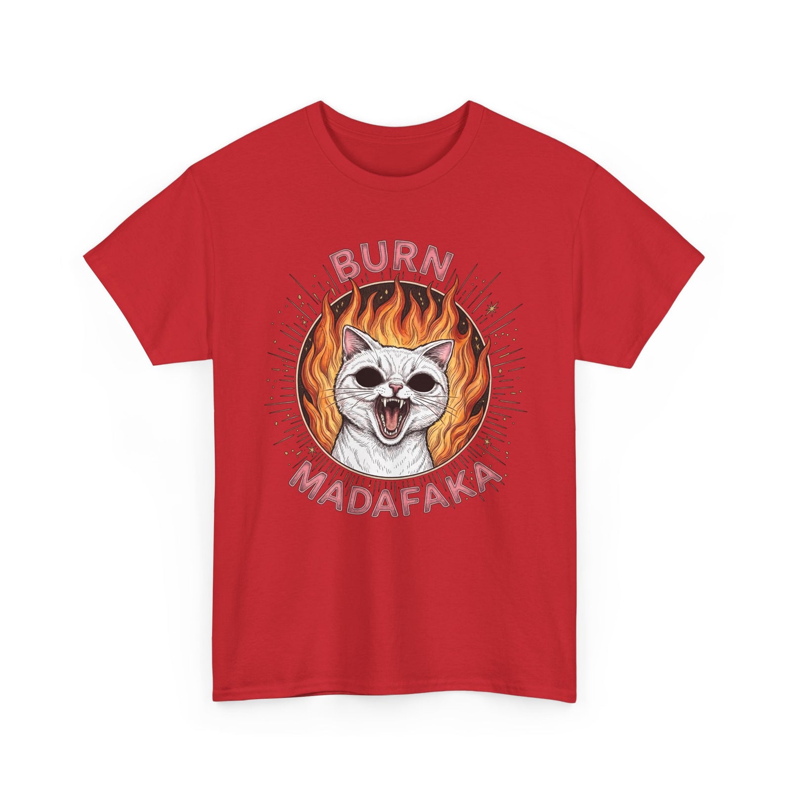 Burn Madafaka Cat T-Shirt — Edgy Hellfire Feline Graphic Tee