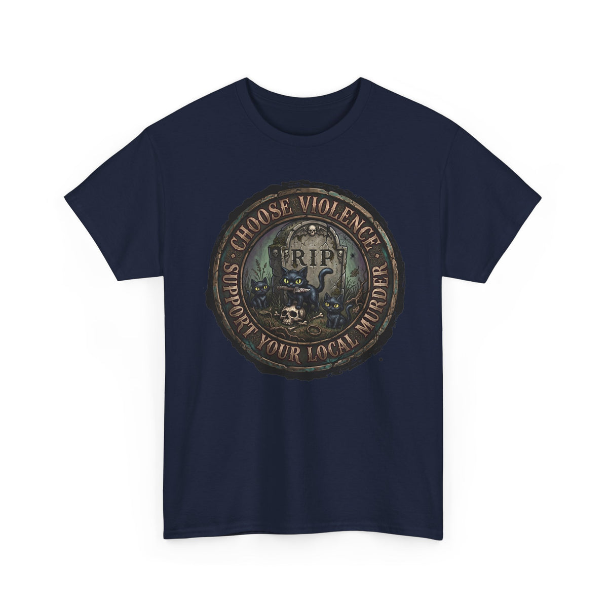 Choose Violence Support Your Local Murder Shirt — Gothic Knife Black Cat T-Shirt