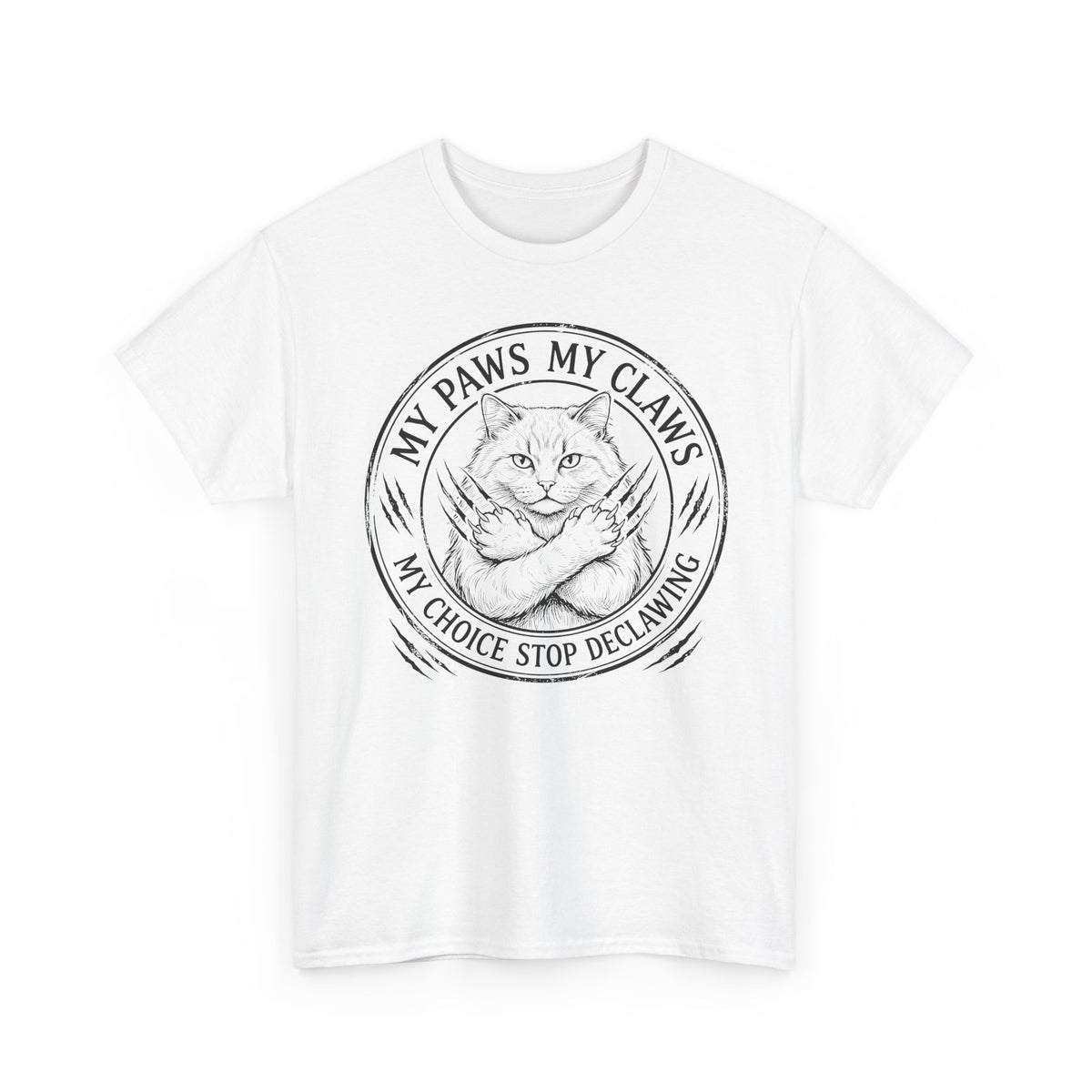 Cat Pride T-Shirt — “My Paws My Claws, My Choice Stop Declawing” Graphic Tee