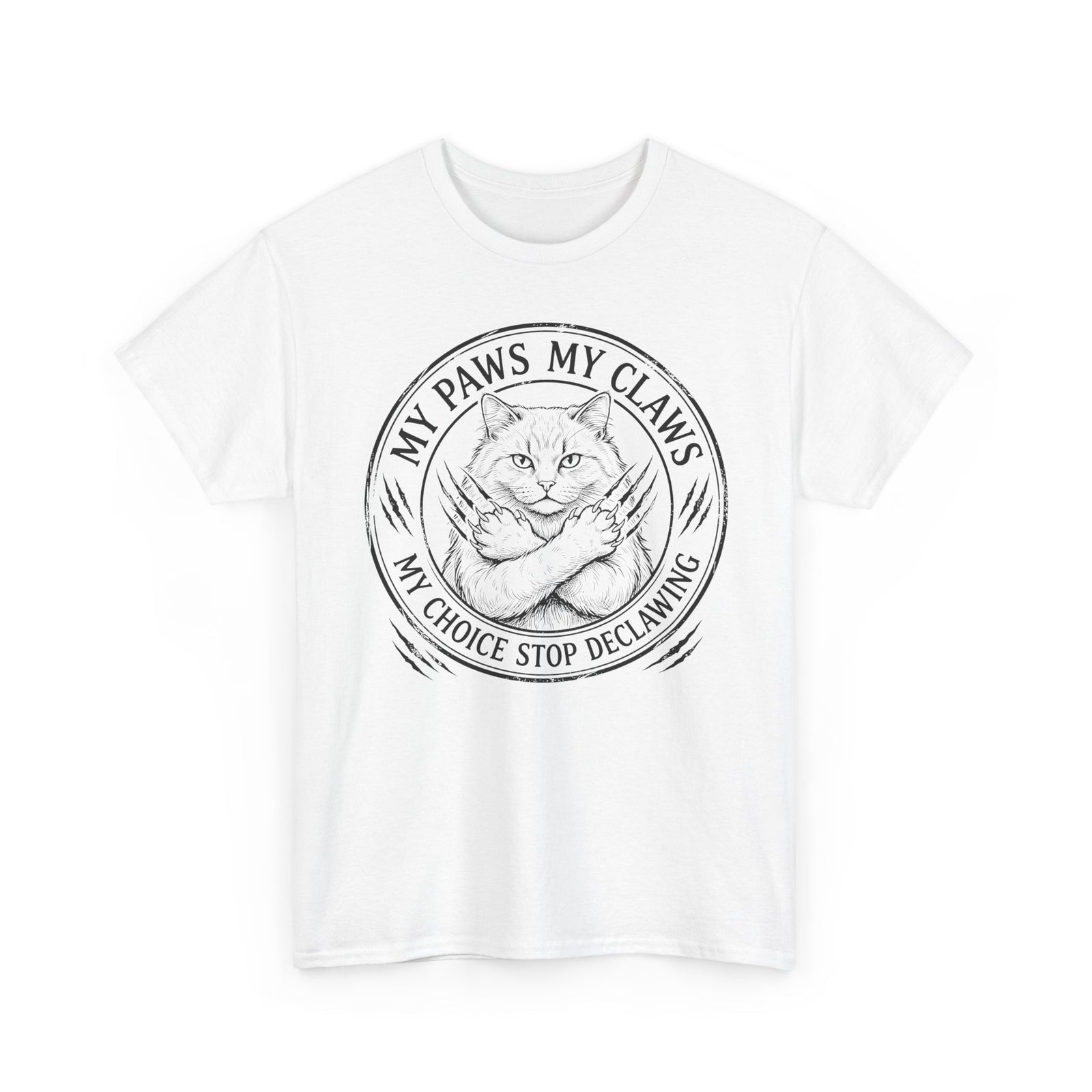 Cat Pride T-Shirt — “My Paws My Claws, My Choice Stop Declawing” Graphic Tee