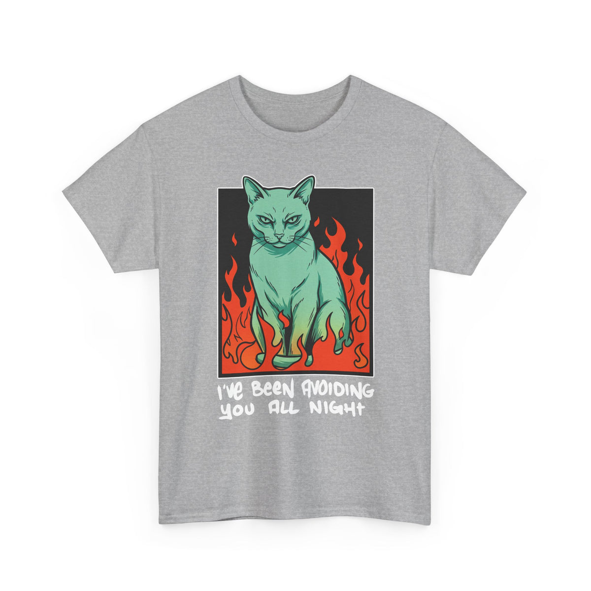I've Been Avoiding You All Night T-Shirt — Funny Introvert Cat Flames Tee