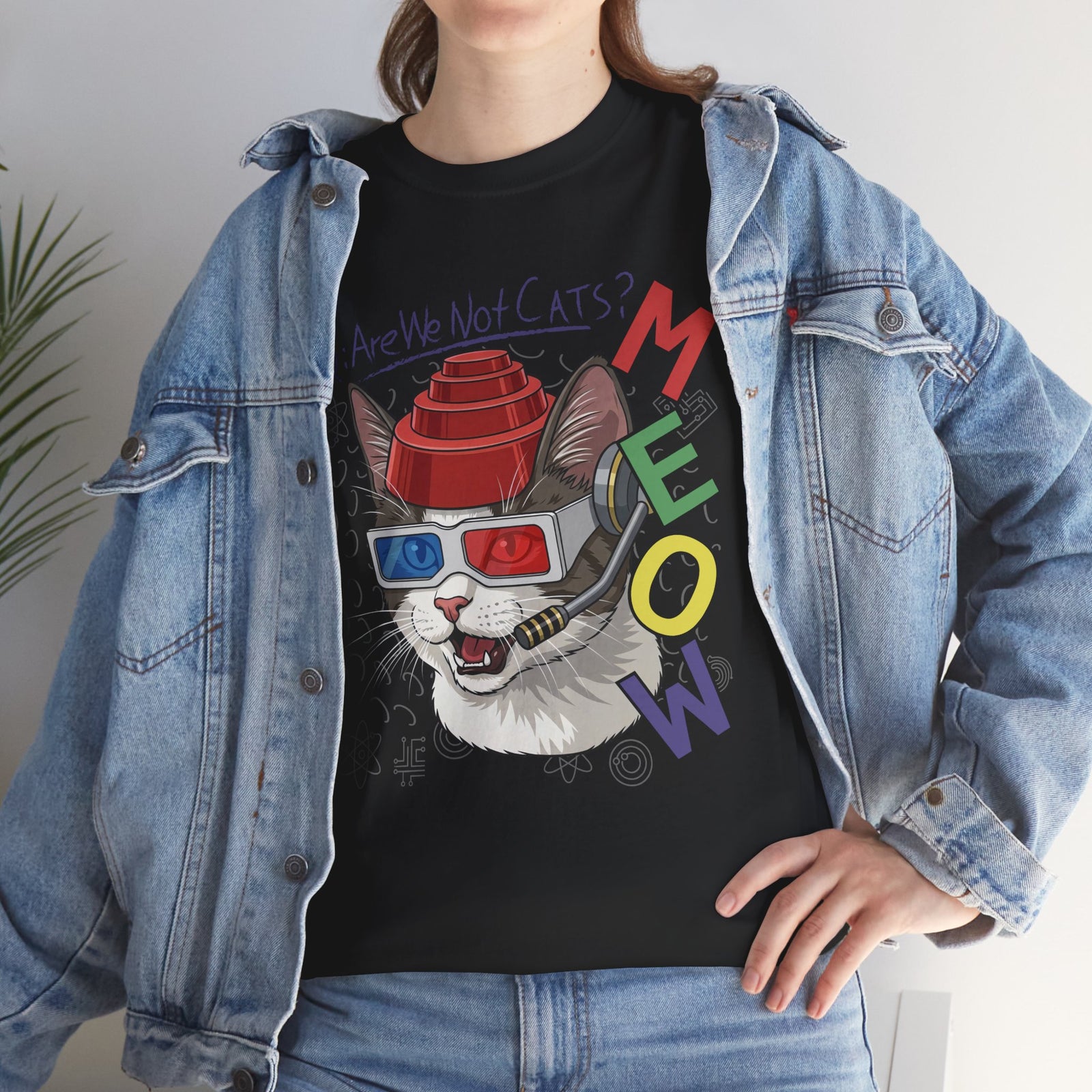 Meow Are We Not Cats T-Shirt
