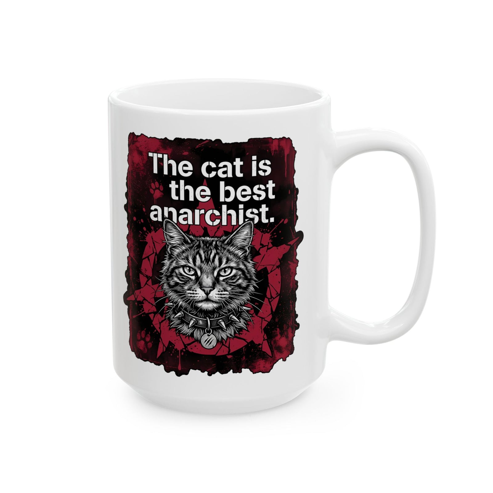 Anarchist Cat Ceramic Mug "The Cat Is the Best Anarchist"