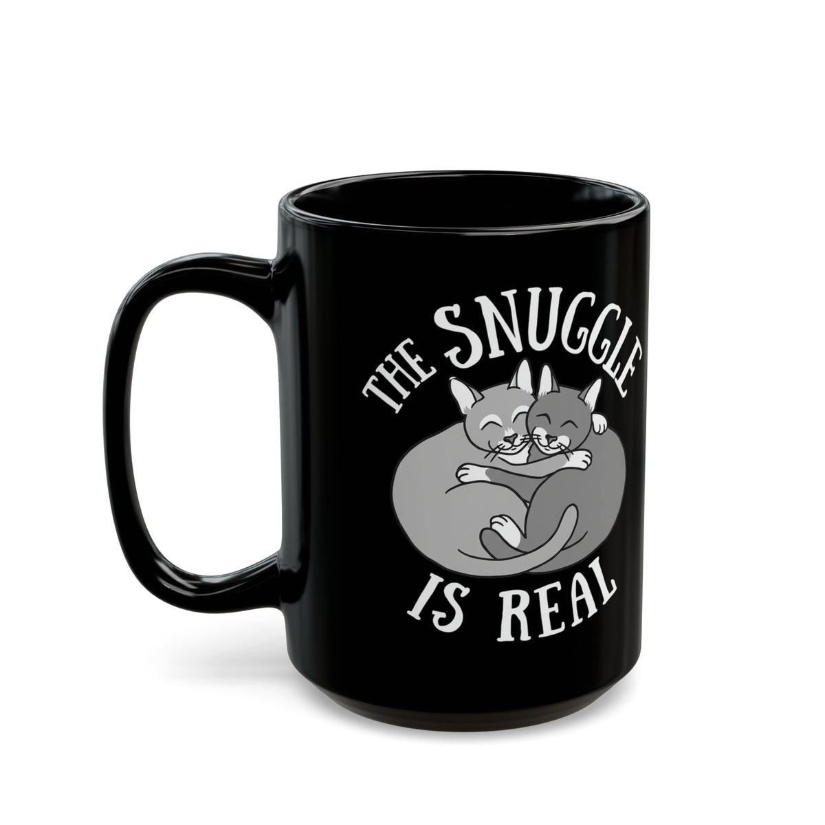 The Snuggle Is Real Cat Lover Black Mug