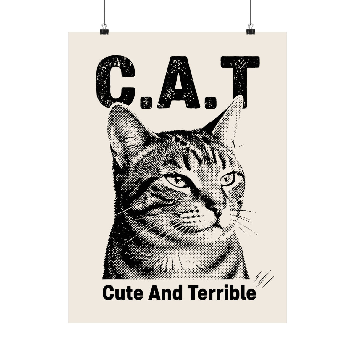 Cute and Terrible Cat Poster