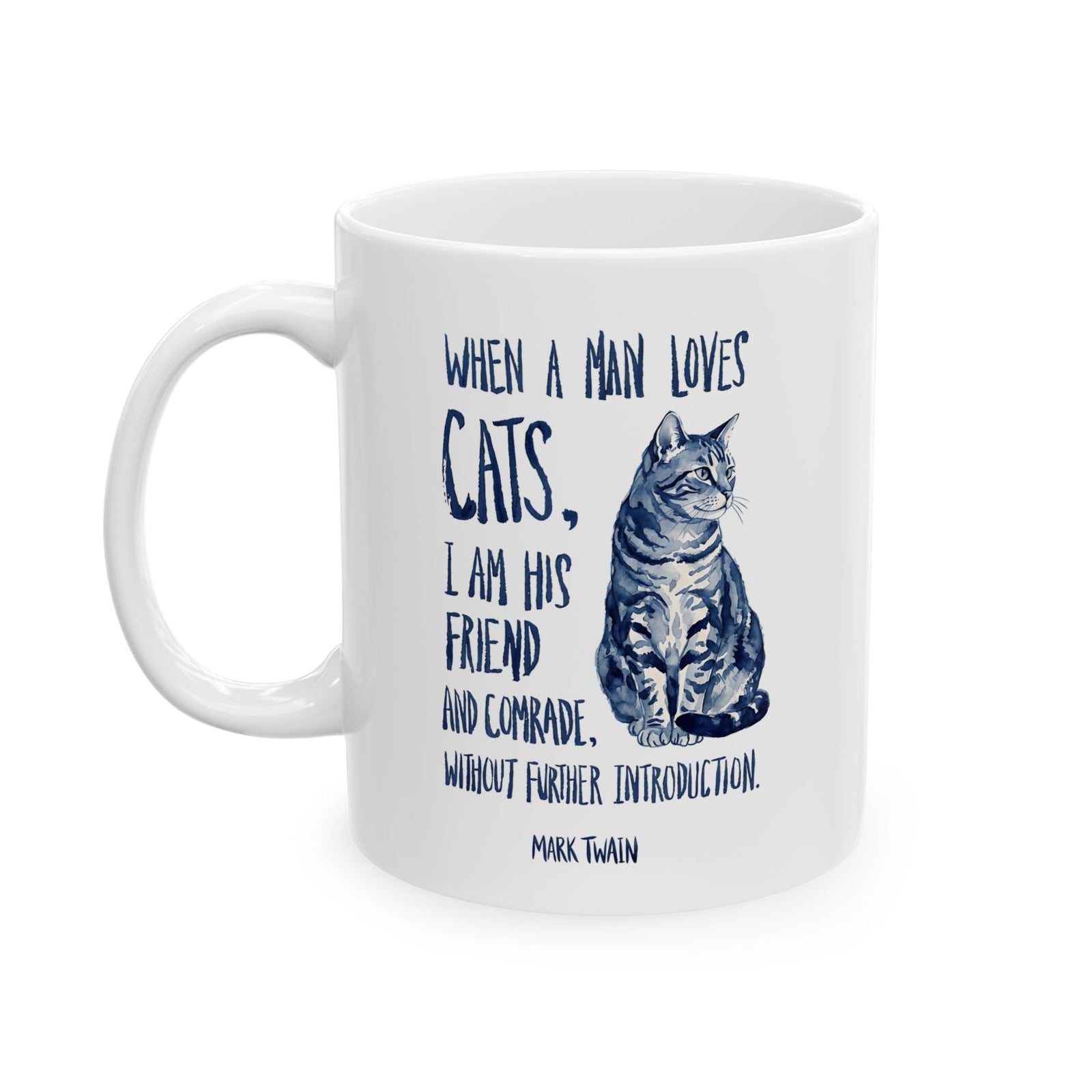 "When a Man Loves Cats" Graphic Mug — Funny Cat Lover Ceramic Mug