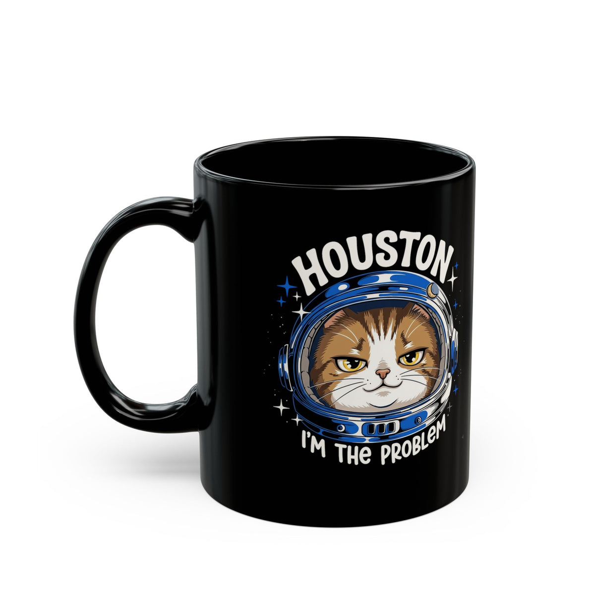 Houston I'm the Problem Space Cat Black Mug