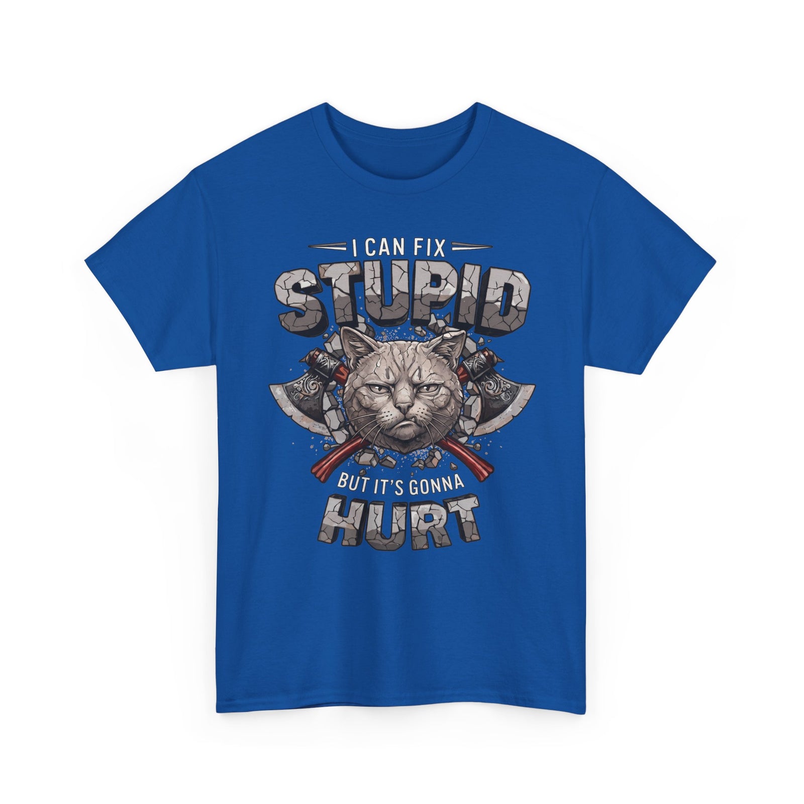 I Can Fix Stupid But It's Gonna Hurt T-Shirt — Edgy Battle Axe Cat Tee