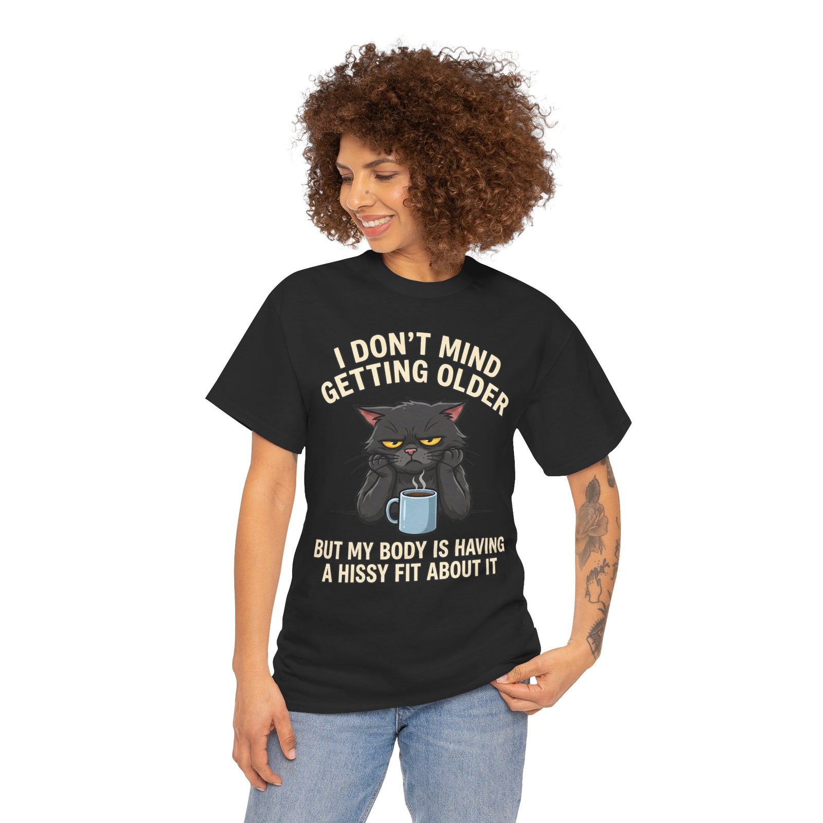 Funny Cat Aging T‑Shirt — "I Don't Mind Getting Older, But My Body Is Having A Hissy Fit"