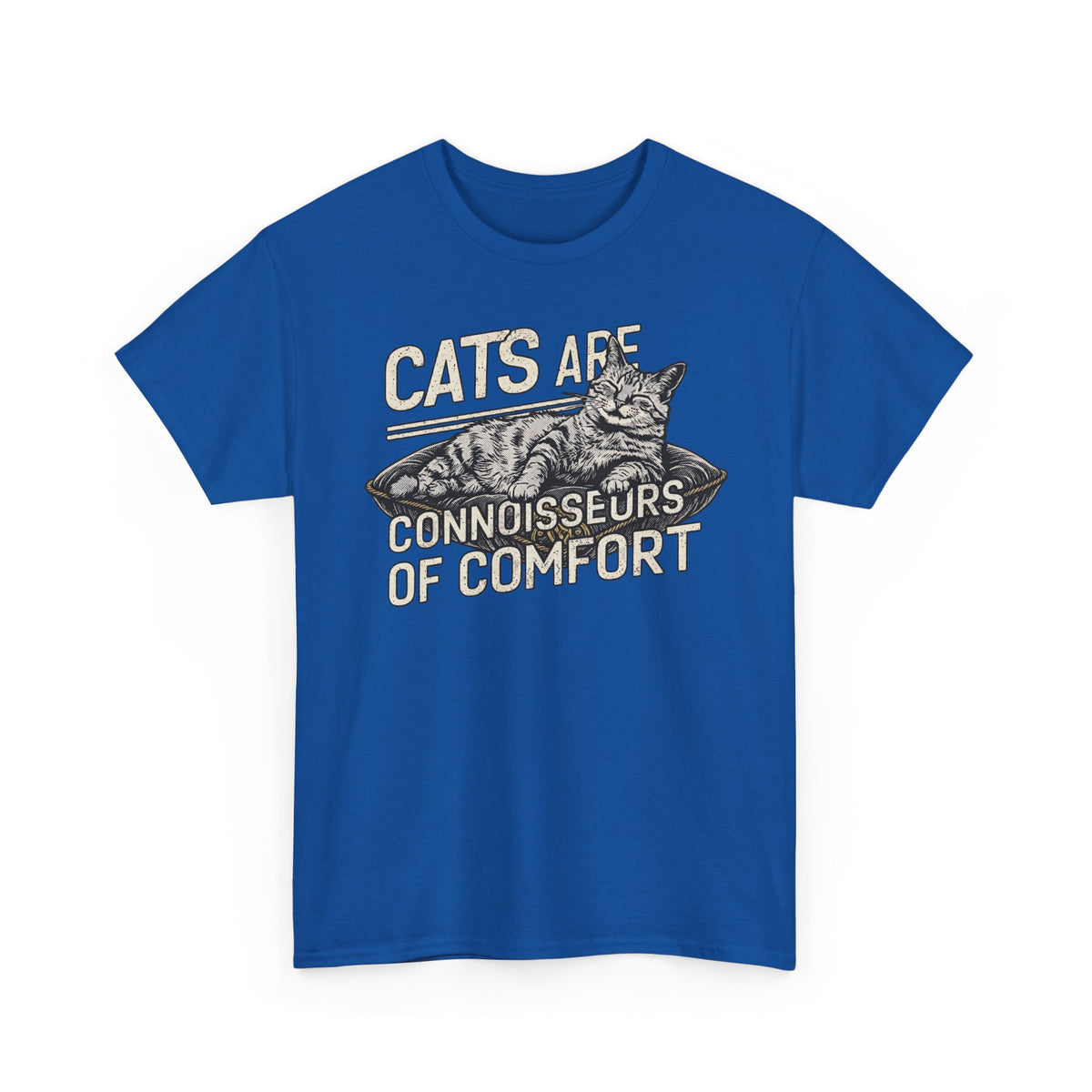 Cats Are Connoisseurs of Comfort T-Shirt