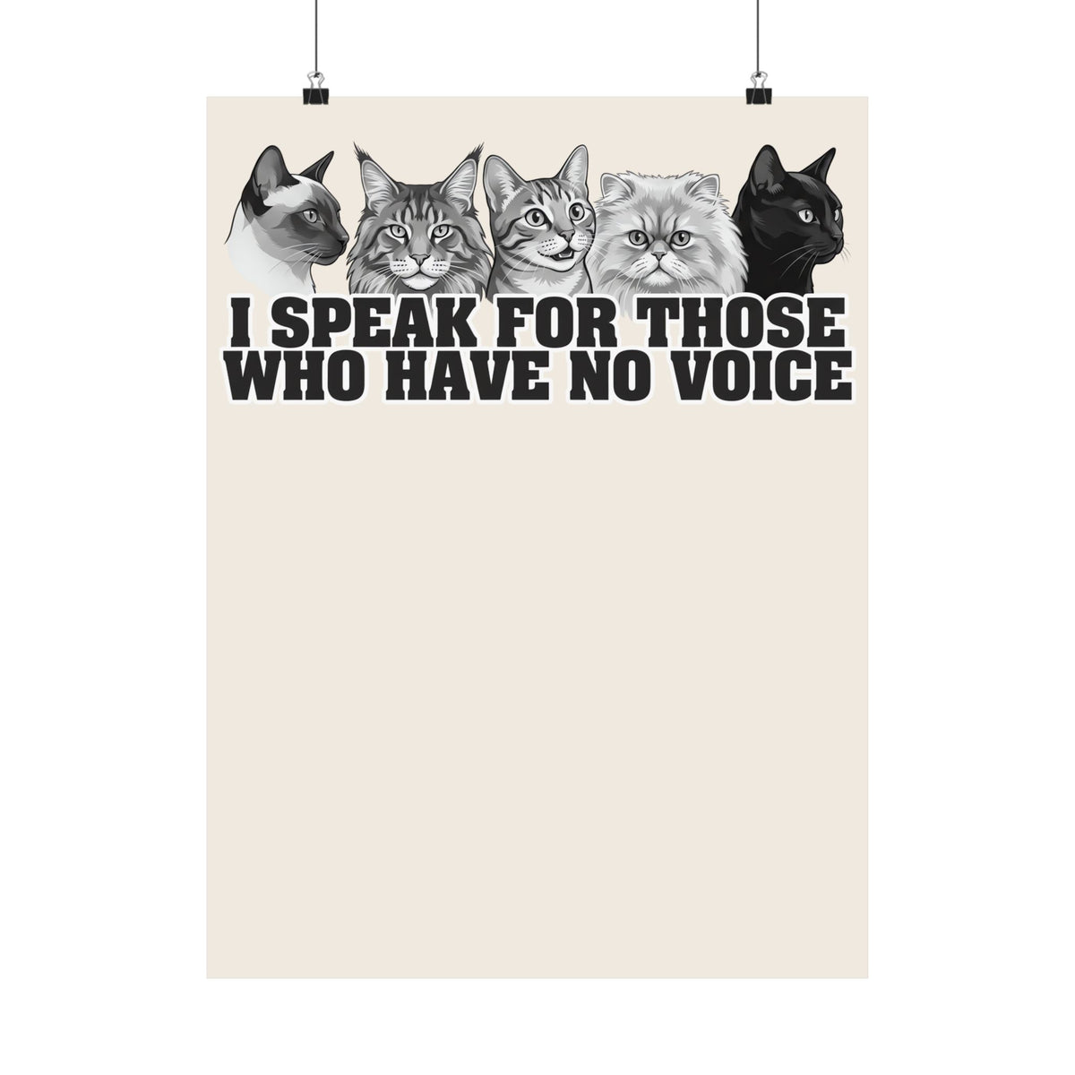 Cat Lover Poster — "I Speak for Those Who Have No Voice" Animal Rescue Poster