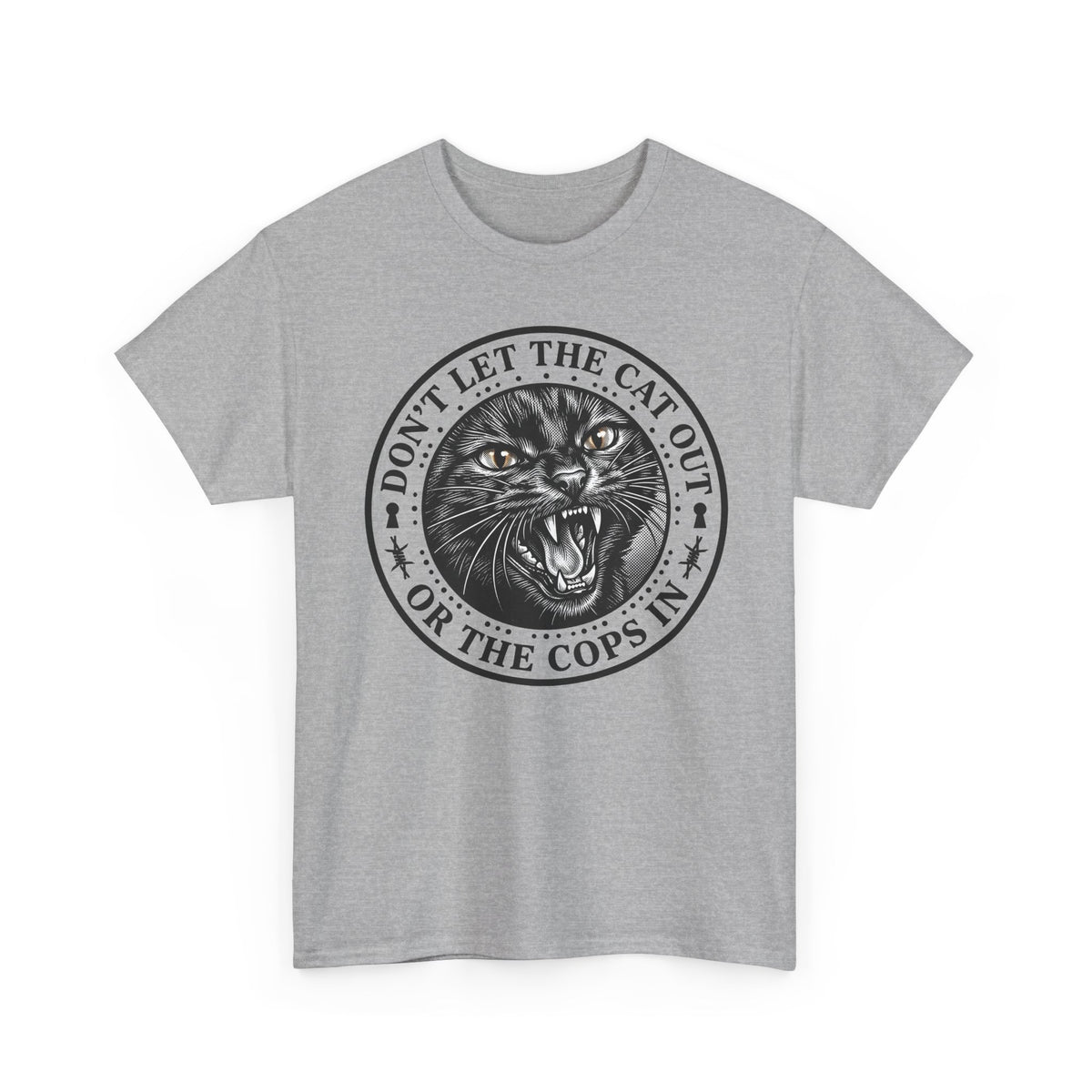 Don't Let The Cat Out T-Shirt — Funny Cat Lover Tee