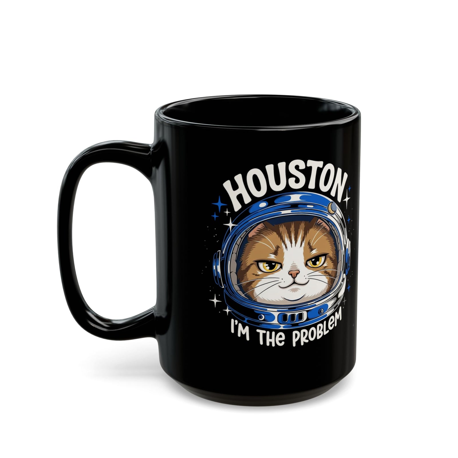 Houston I'm the Problem Space Cat Black Mug